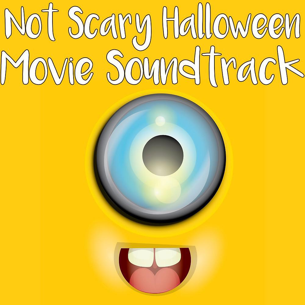 Постер альбома Not Scary Halloween Movie Soundtrack