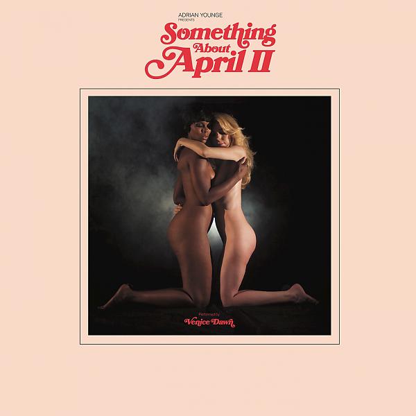 Постер альбома Adrian Younge Presents: Something About April II