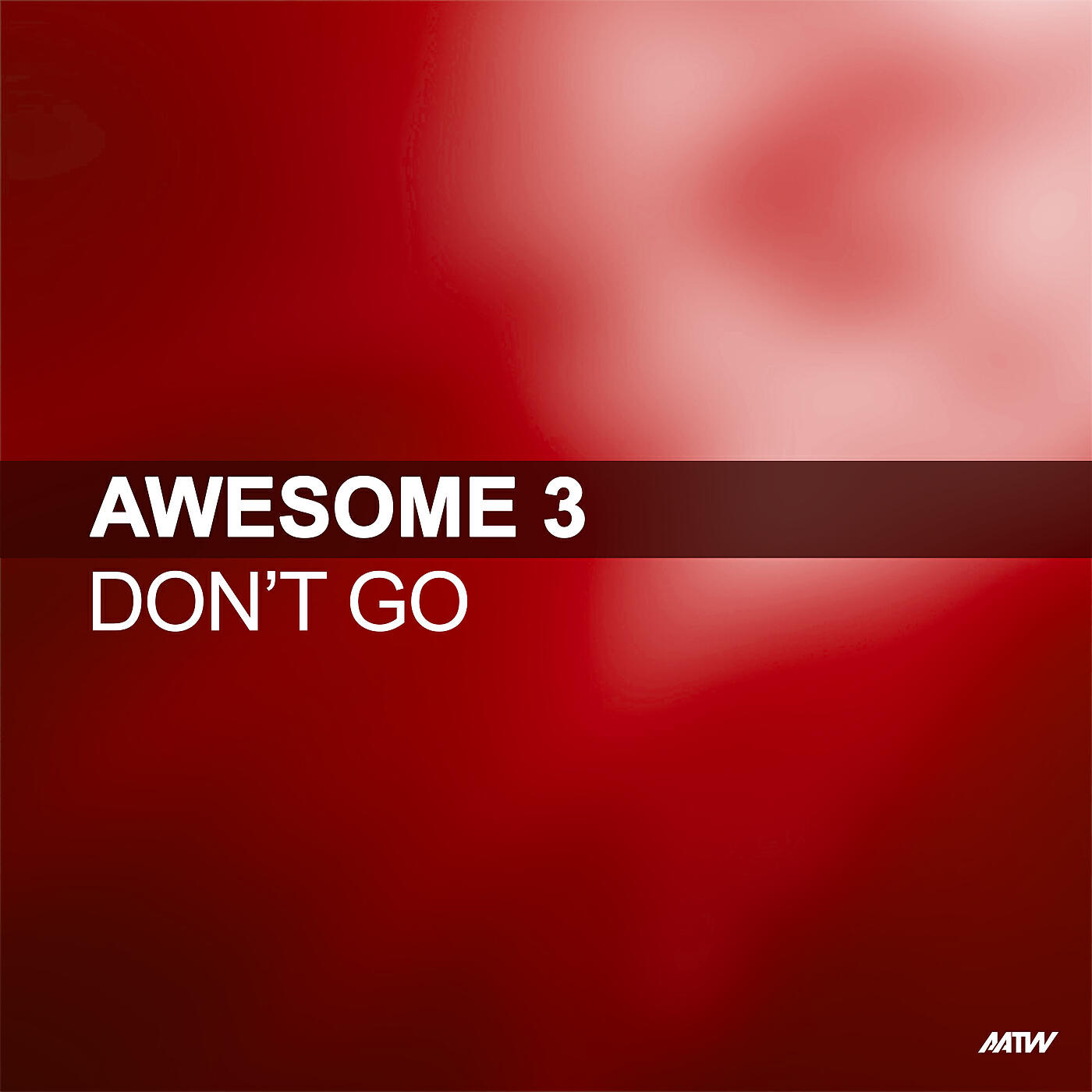 Awesome 3 - Don't Go (Krafty Boyz Remix)