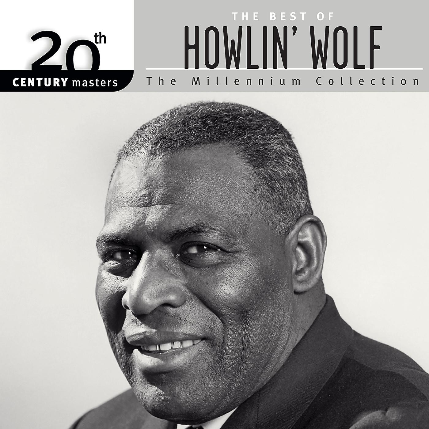 Постер альбома 20th Century Masters: The Millennium Collection: The Best Of Howlin' Wolf