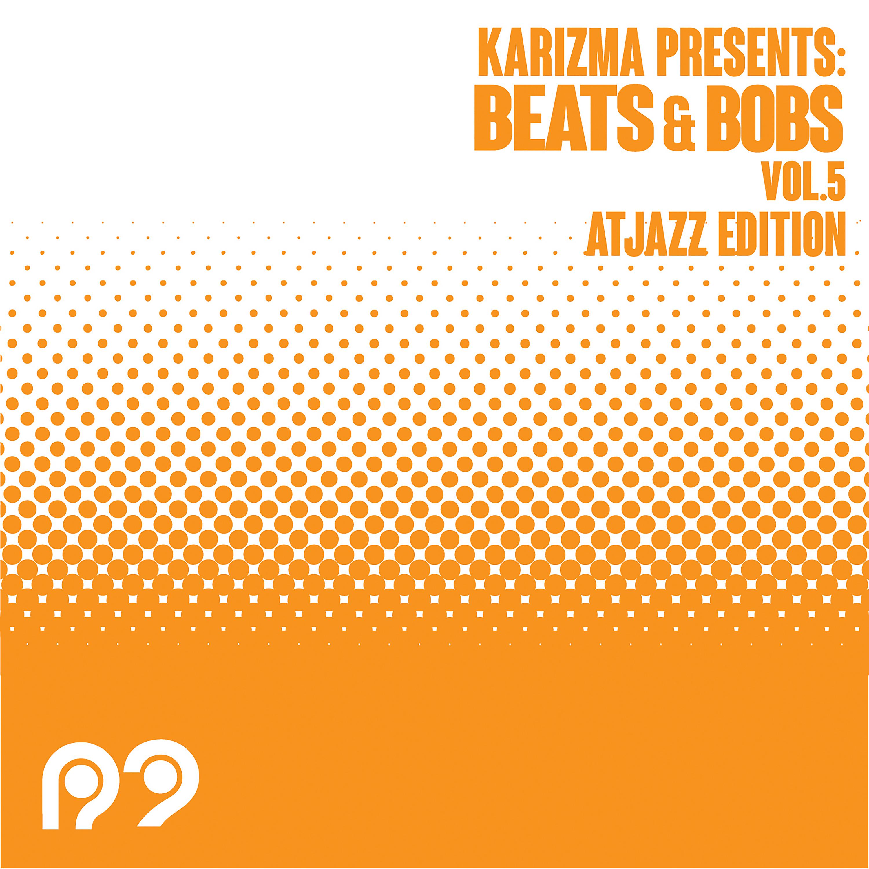 Постер альбома Beats & Bobs Vol. 5 Atjazz Edition