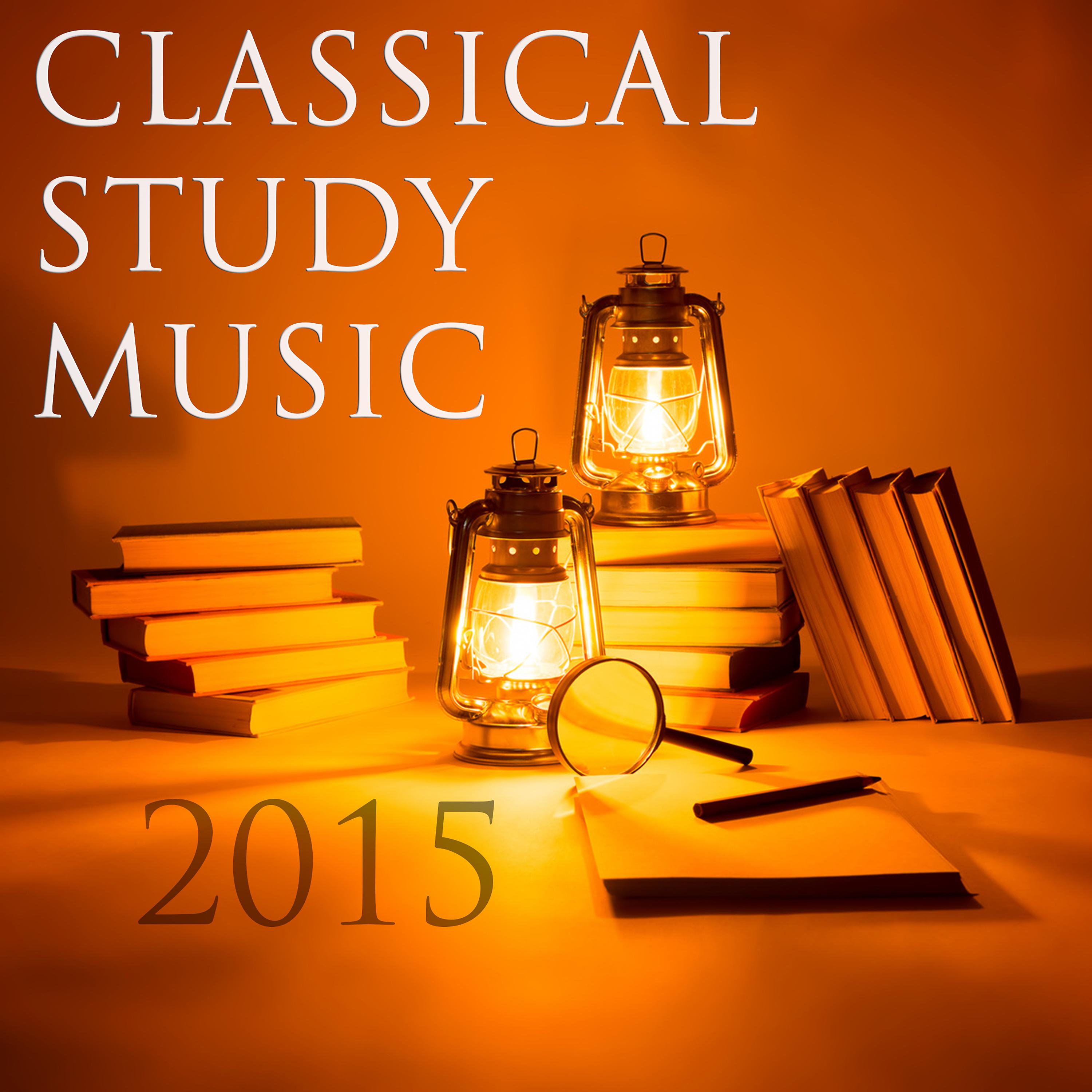Постер альбома Classical Study Music 2015