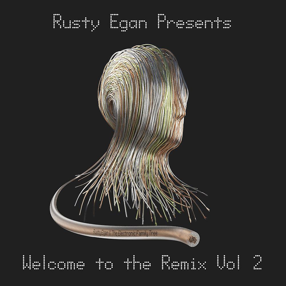Постер альбома Rusty Egan Presents: Welcome to the Remix, Vol. 2