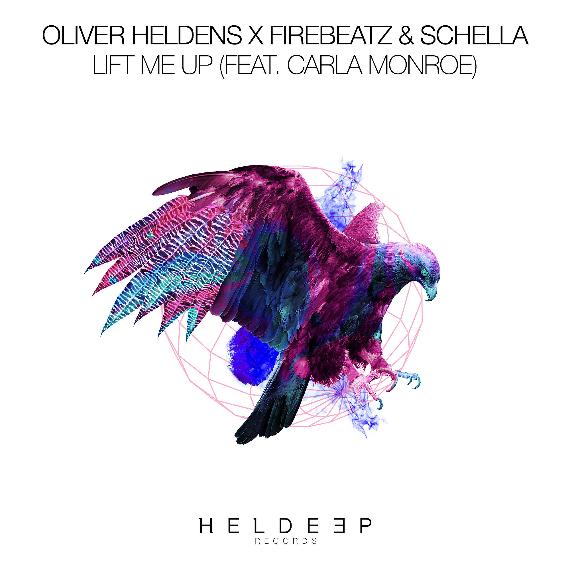 Oliver Heldens - Lift Me Up (feat. Carla Monroe)
