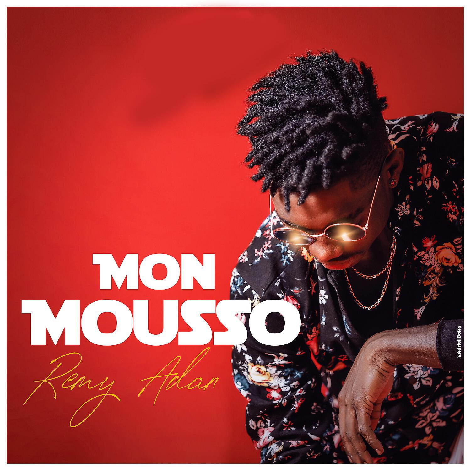Rémy Adan - Mon Mousso