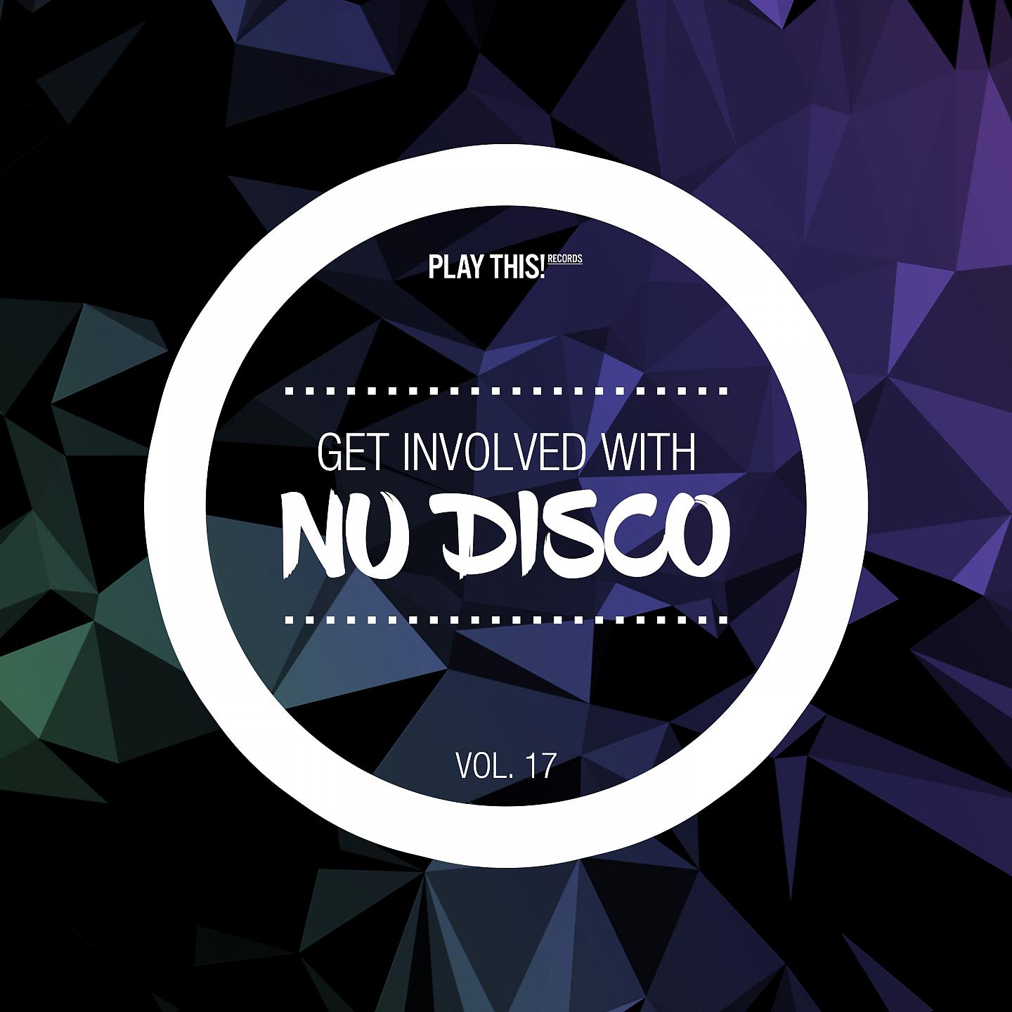 Постер альбома Get Involved with Nu Disco, Vol. 17