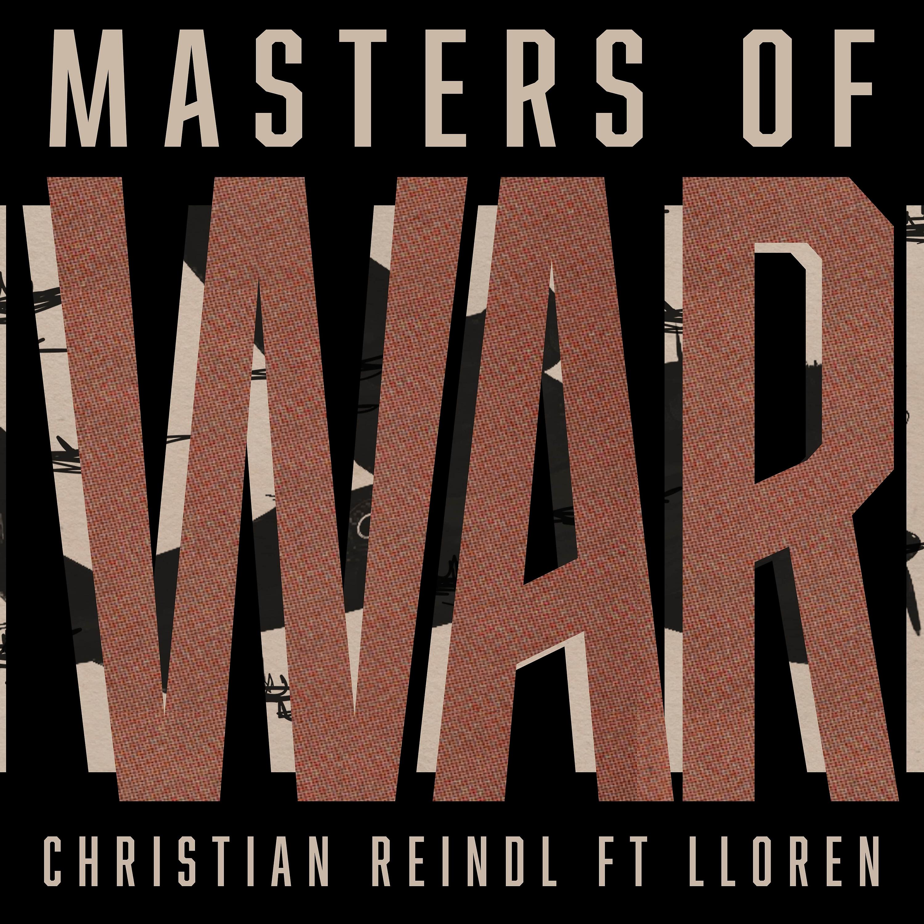 Постер альбома Masters of War (feat. Lloren)