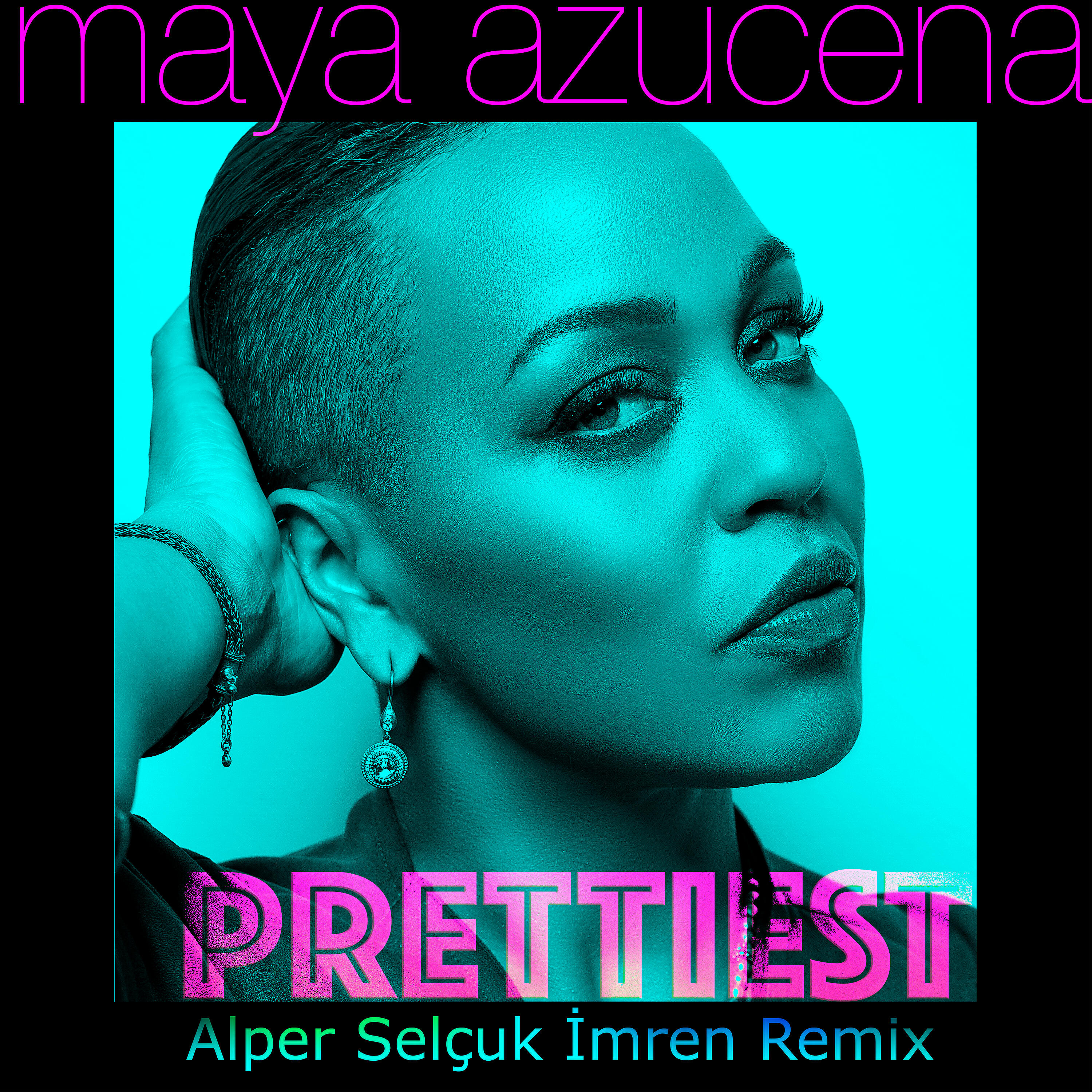 Maya Azucena - Prettiest (Alper Selçuk İmren Remix)