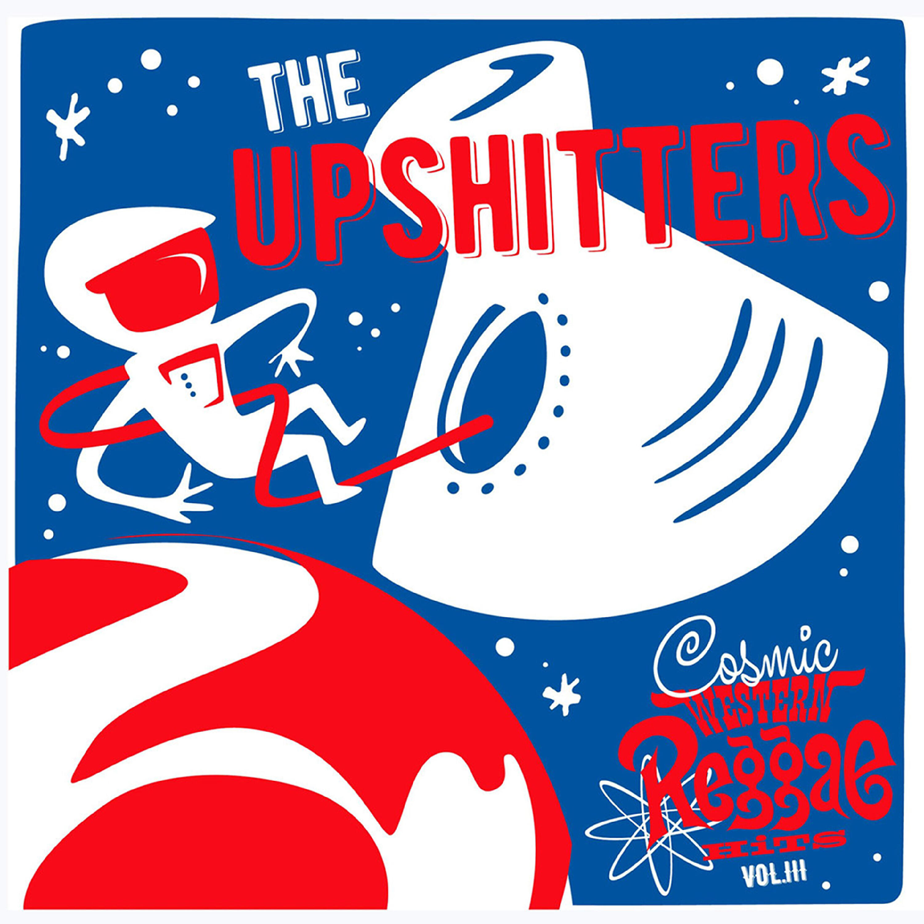 The Upshitters - Tributo Sideral al Coronel Gargarin