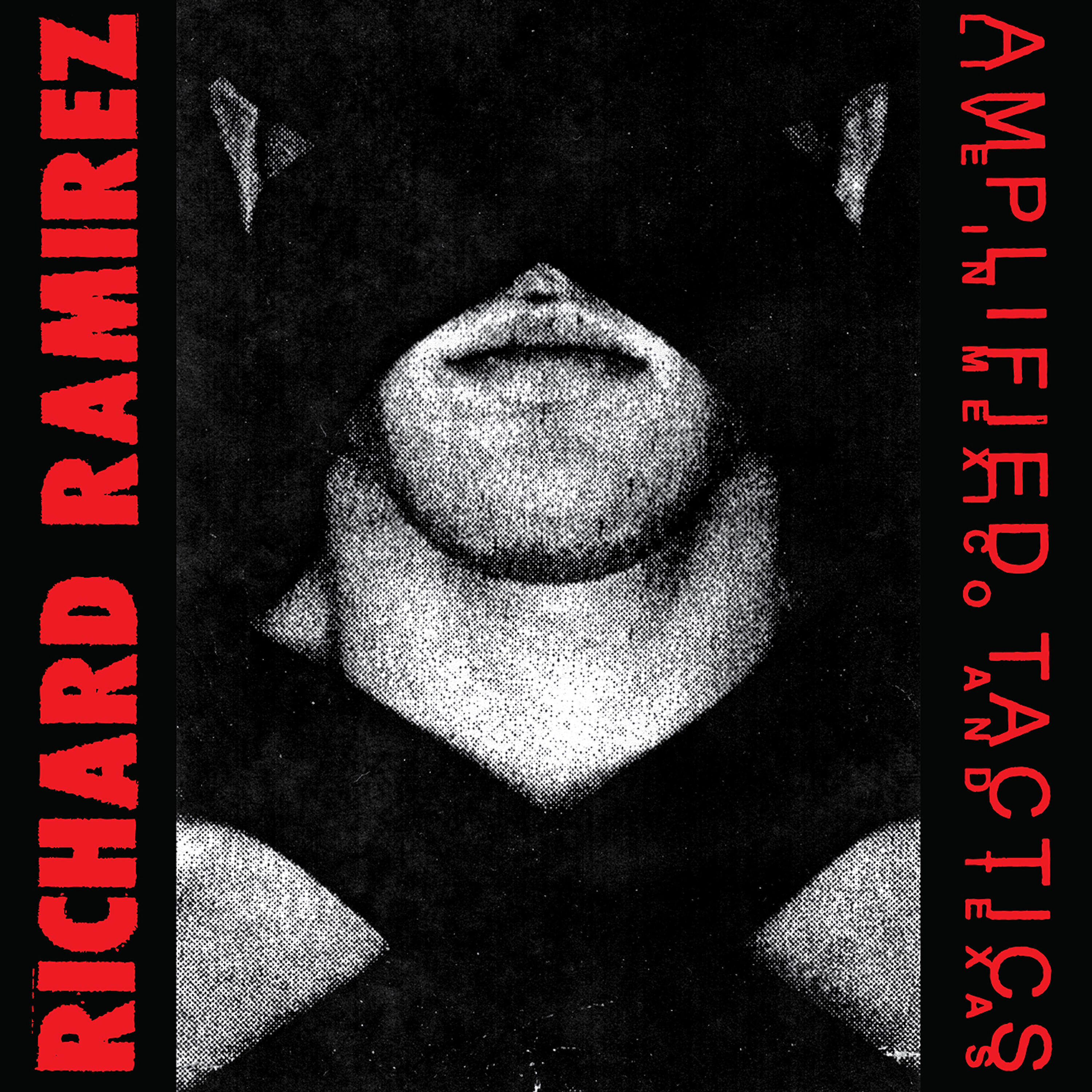 Richard Ramirez - Side A: Dec. 12, Nuevo Laredo, Mexico At Atrapadas Bar with D. Velasquez