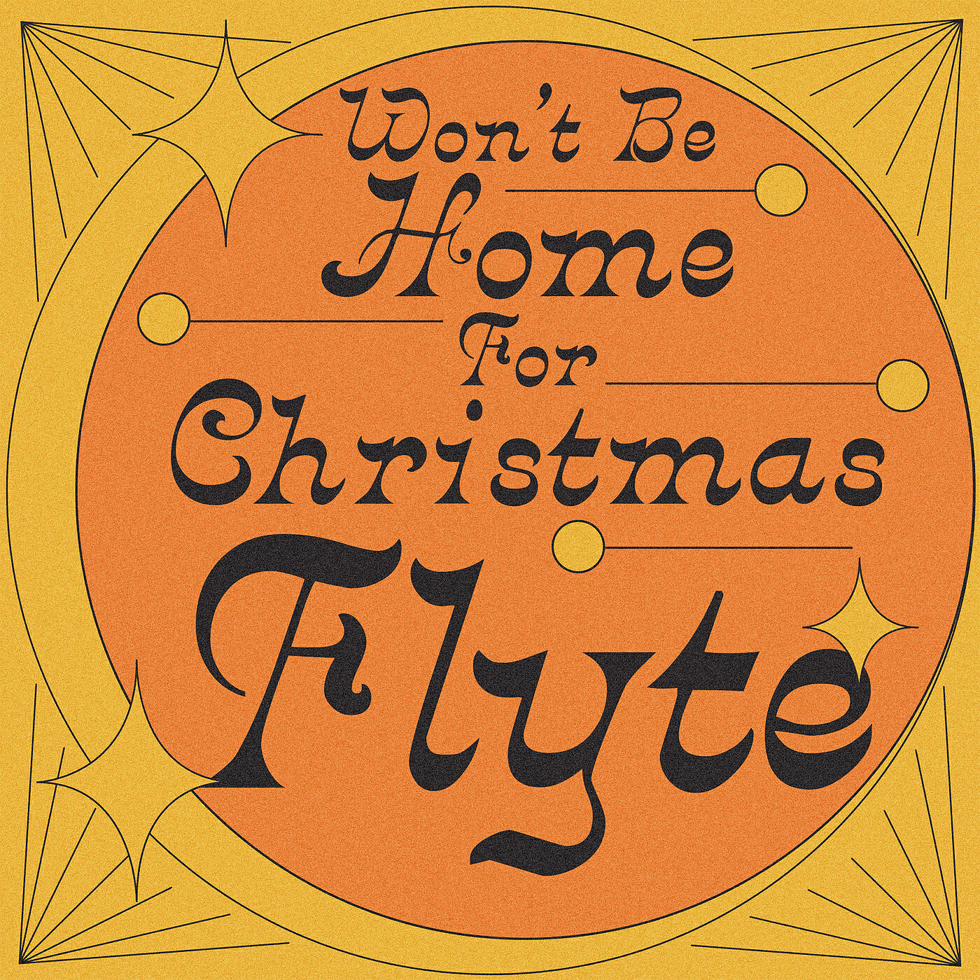 Flyte - Won't Be Home For Christmas