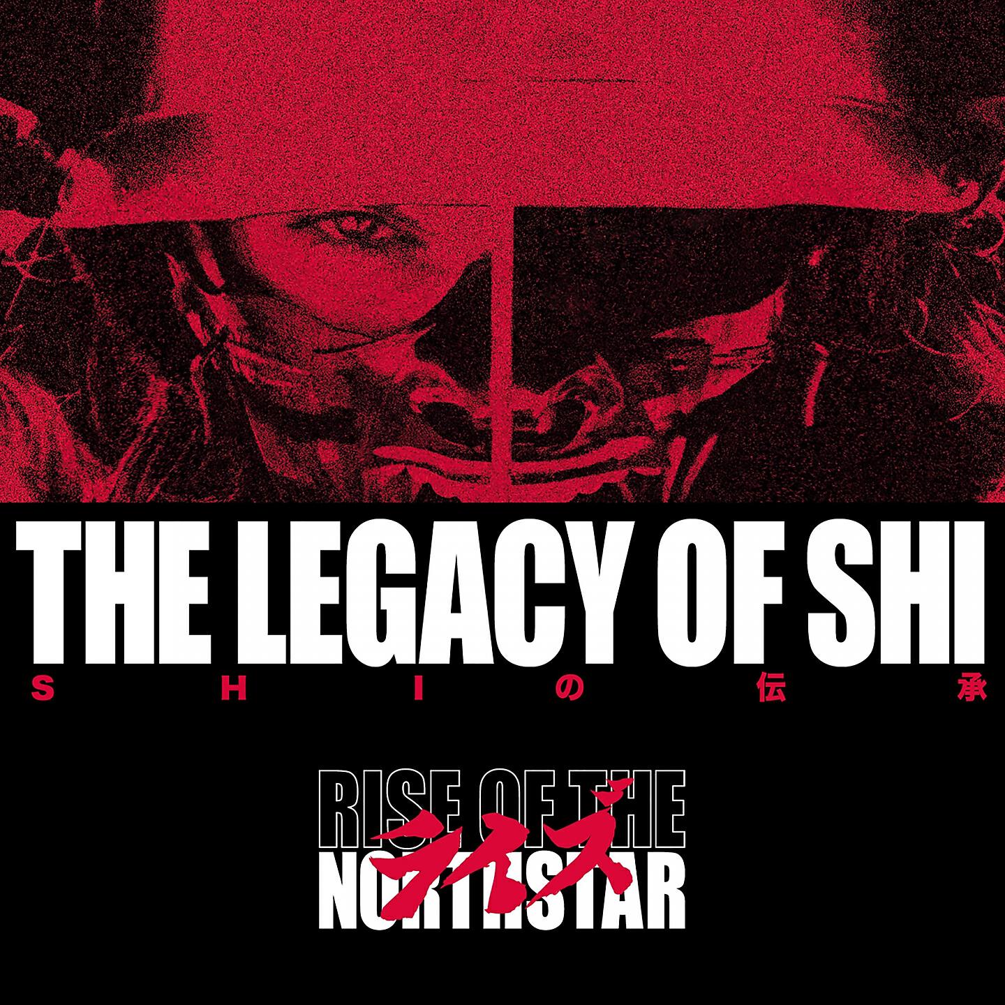 Rise Of The Northstar - The Legacy of Shi