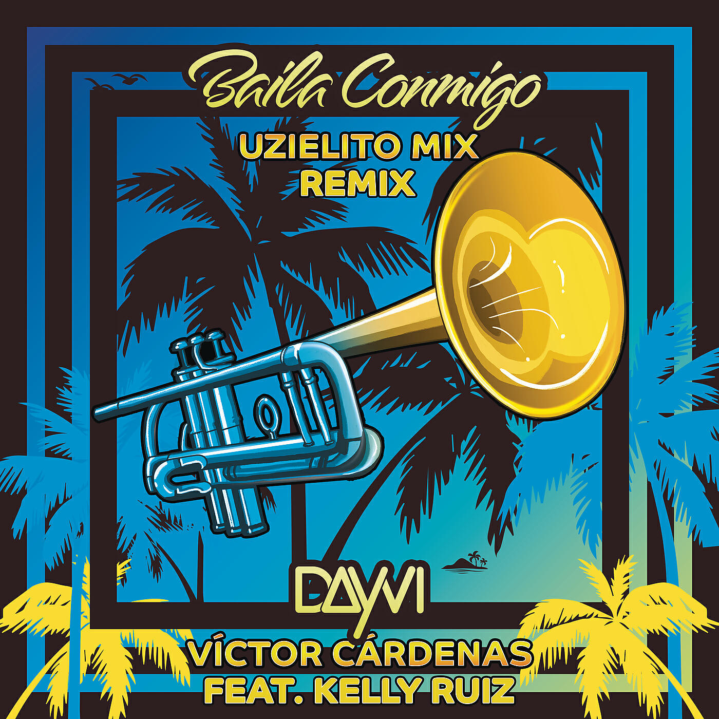 Dayvi - Baila Conmigo (Uzielito Mix Remix)