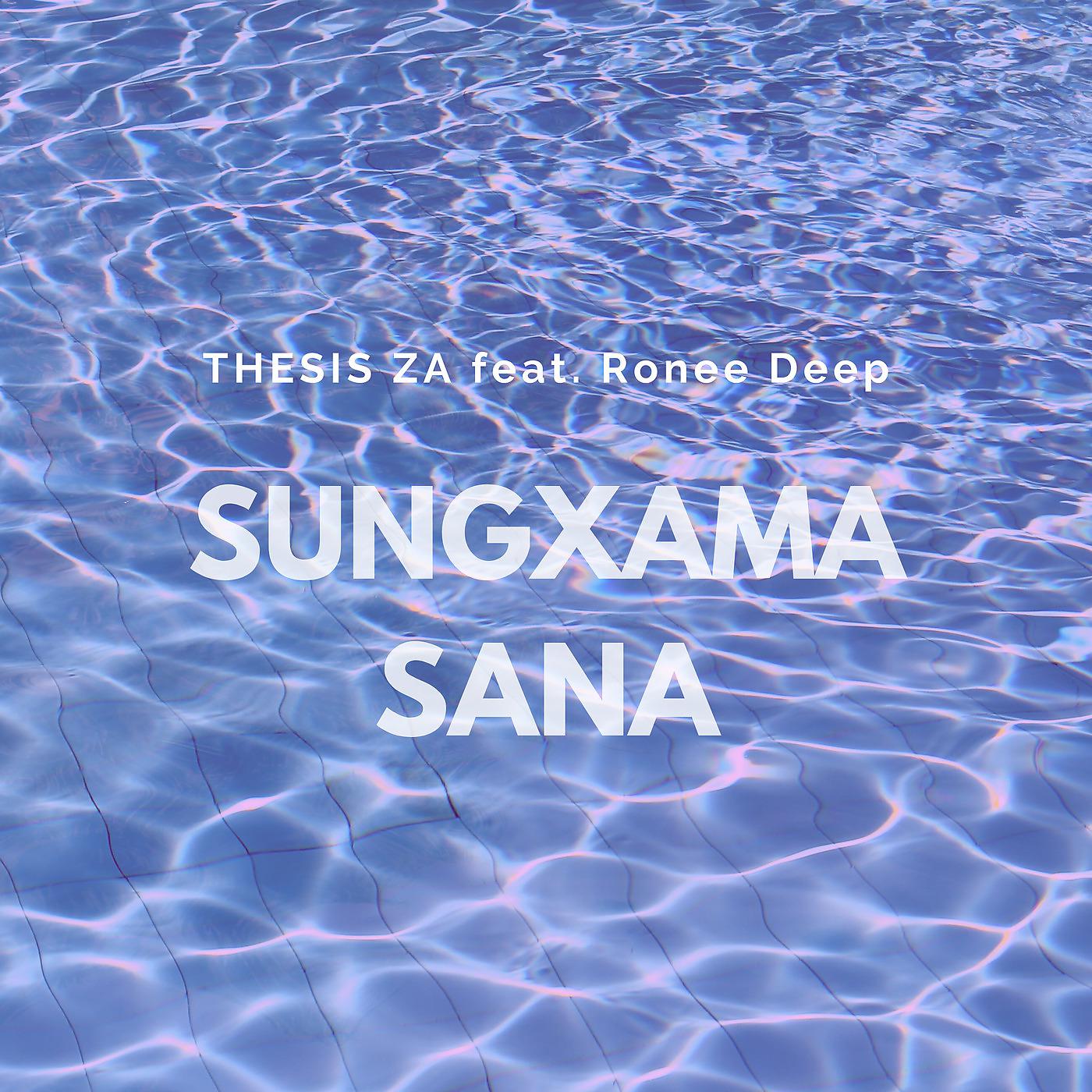 Постер альбома Sungxama (Sana)
