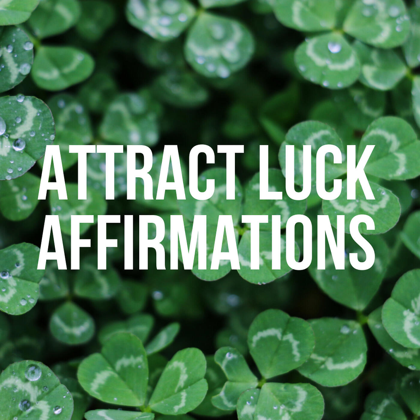 DY - Attract Luck Affirmations