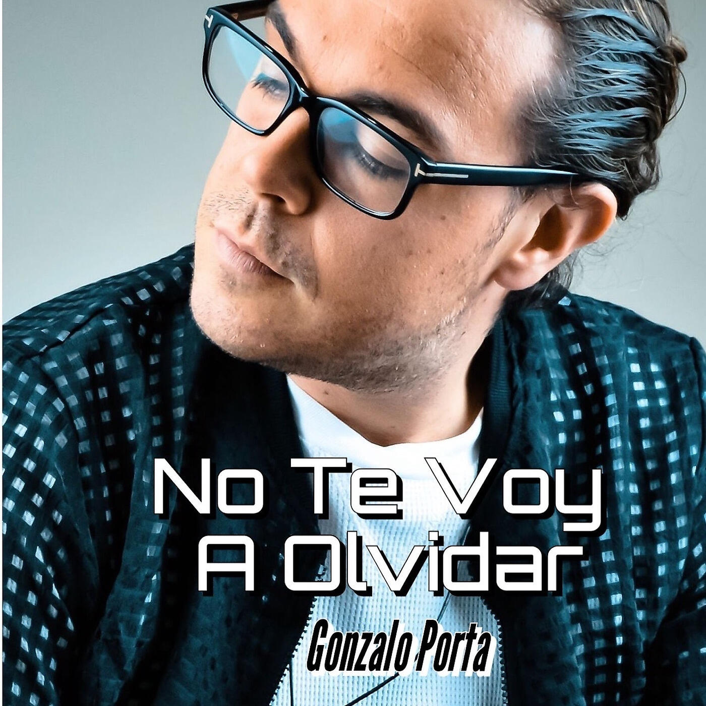 Gonzalo Porta - No Te Voy a Olvidar