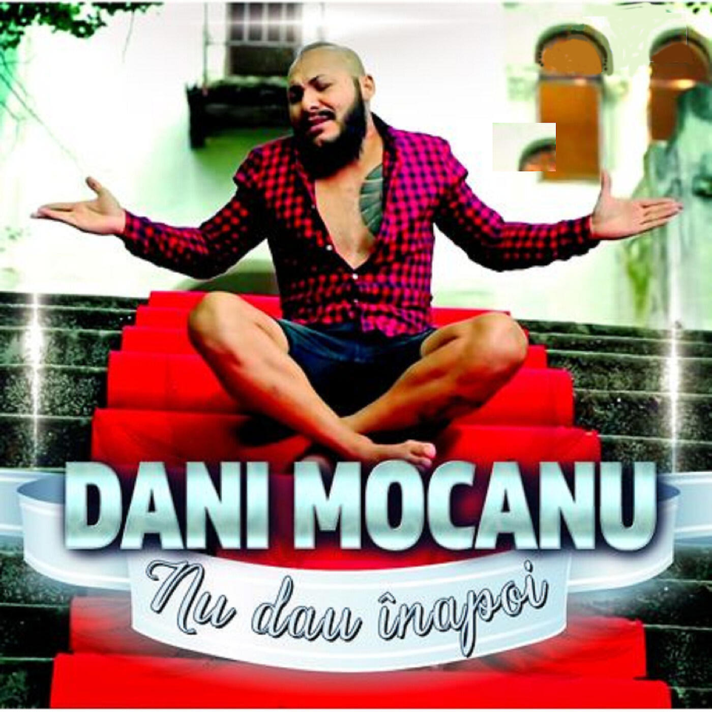 Dani Mocanu - Eu Nu Dau Inapoi