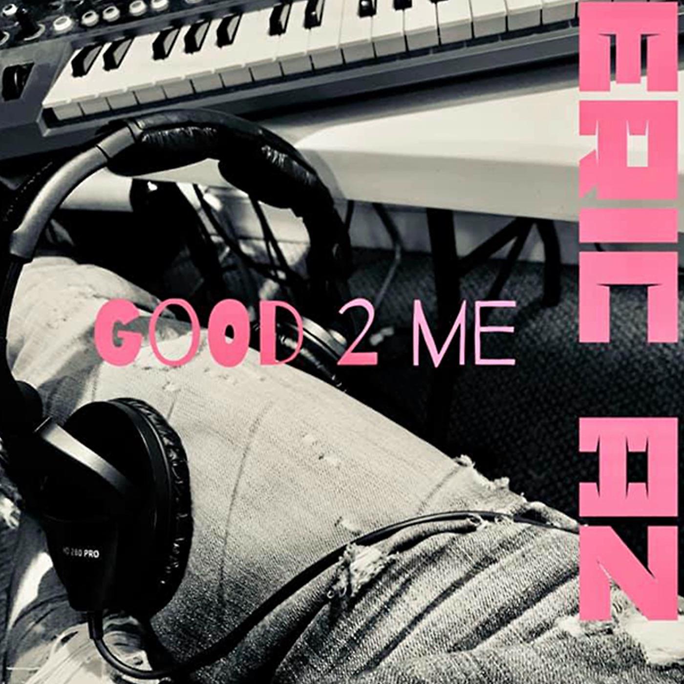 Постер альбома Good 2 Me