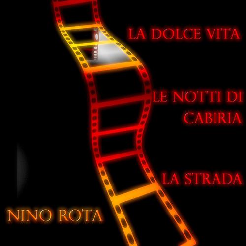 Постер альбома La dolce vita / Le notti di Cabiria / La strada (Original Motion Picture Soudtrack)