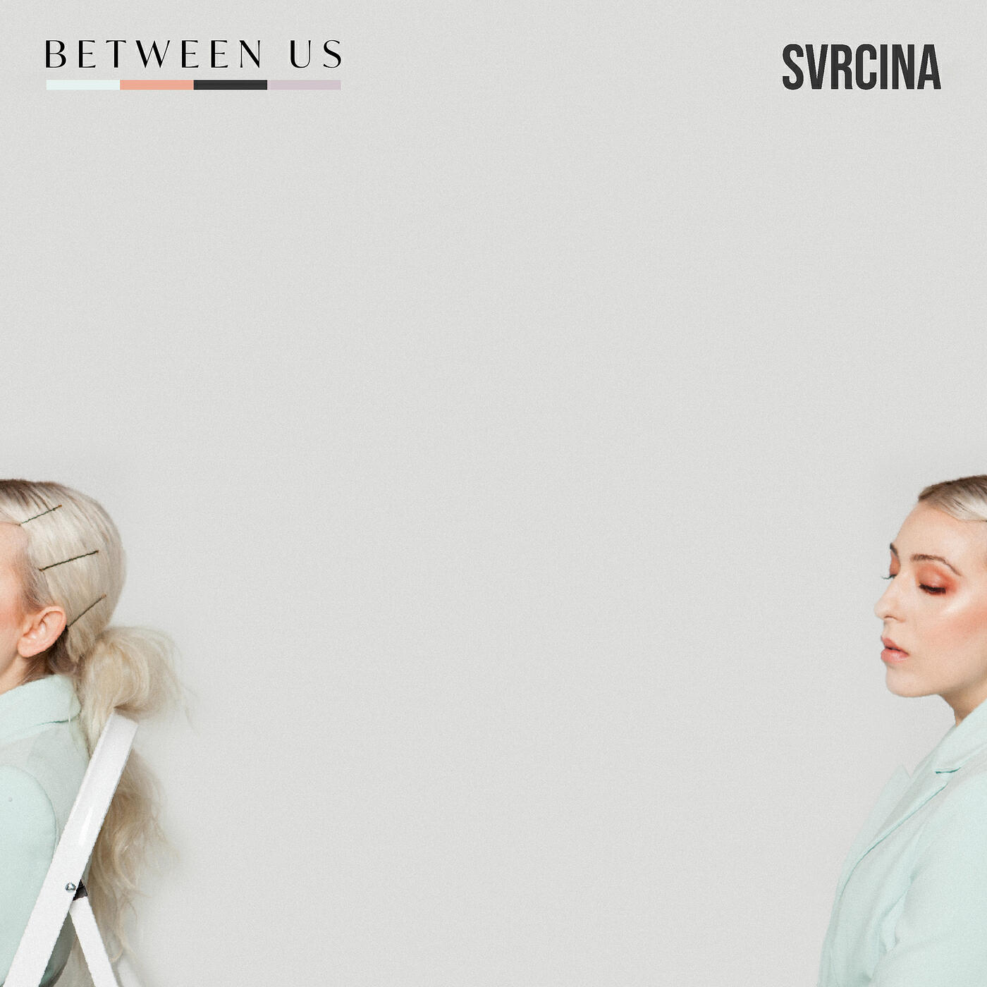 SVRCINA - Between Us