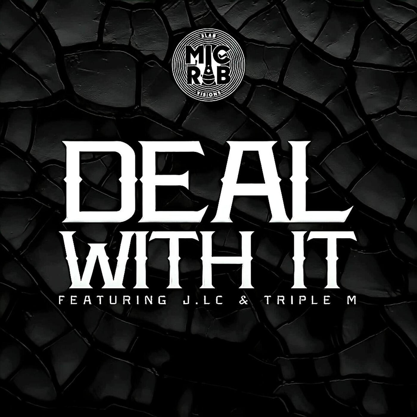 Mic Rob - Deal With It