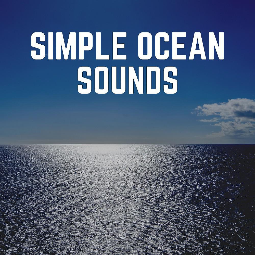 Постер альбома Simple Ocean Sounds