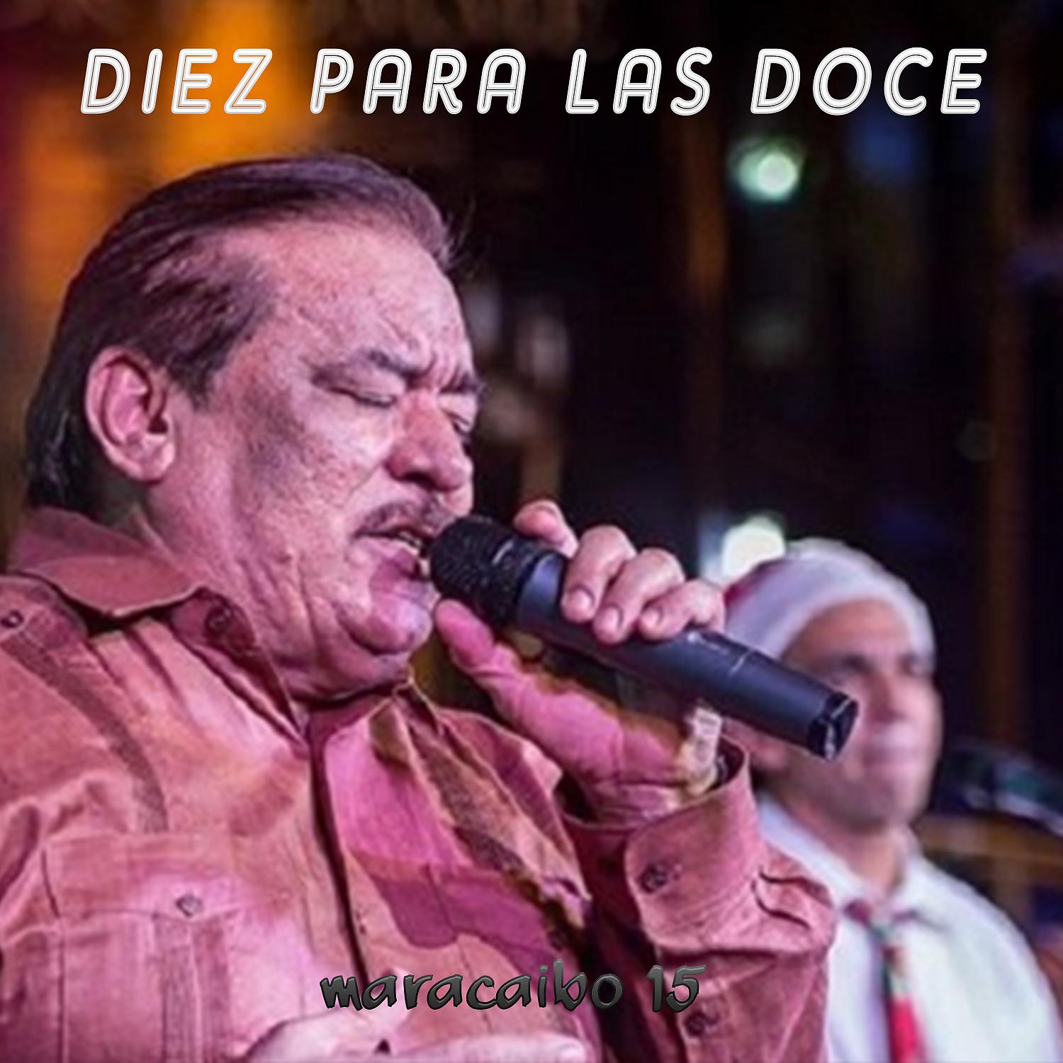 Постер альбома Diez para las Doce