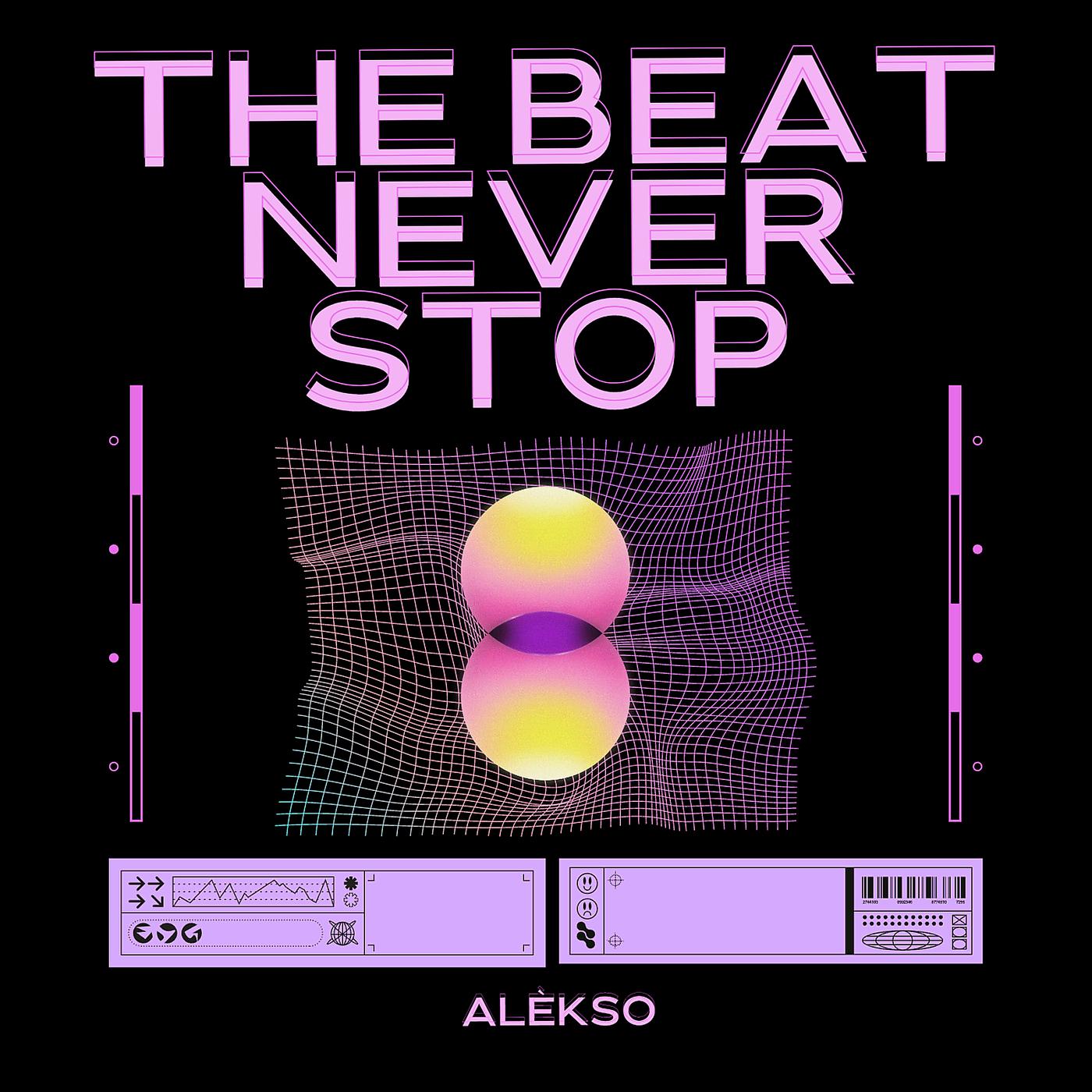 Постер альбома The Beat Never Stop