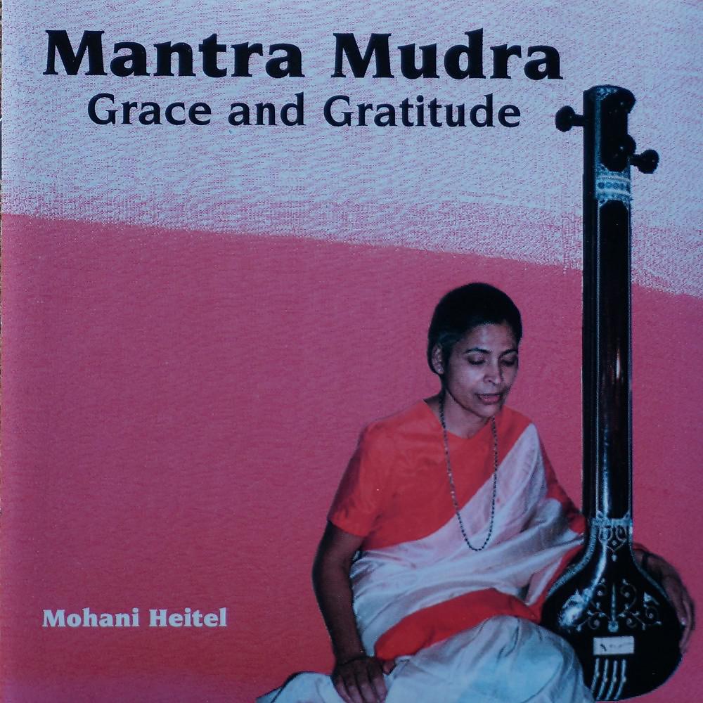 Постер альбома Mantra Mudra (Grace and Gratitude)