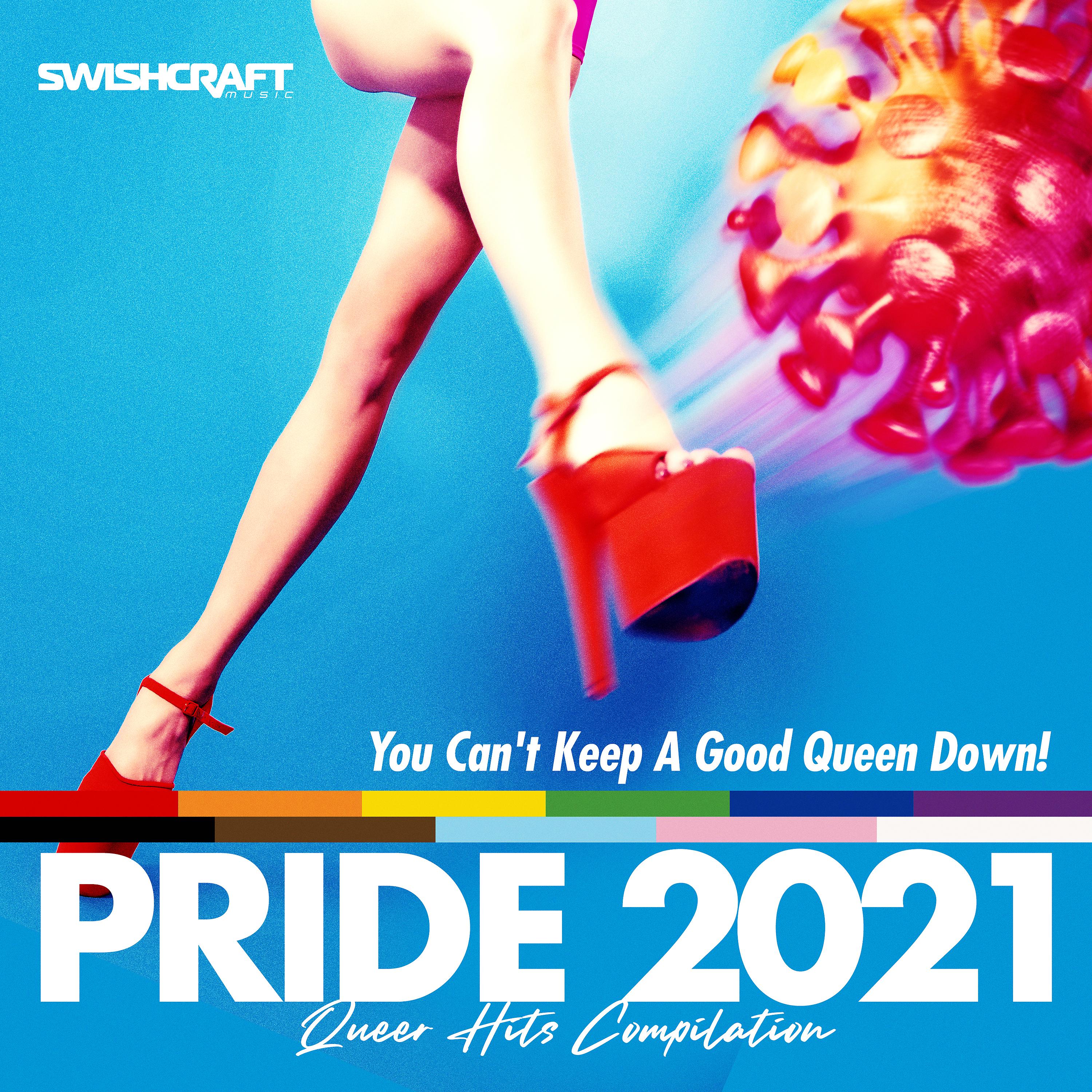 Постер альбома Swishcraft Pride 2021 - You Can't Keep a Good Queen Down!