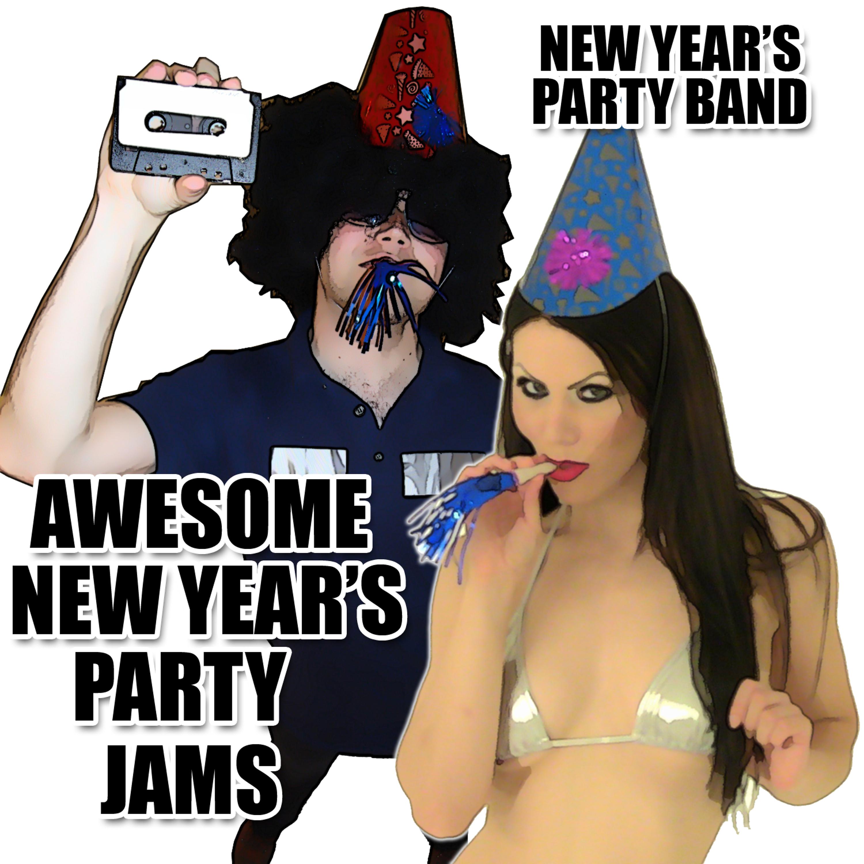Постер альбома Awesome New Year's Party Jams