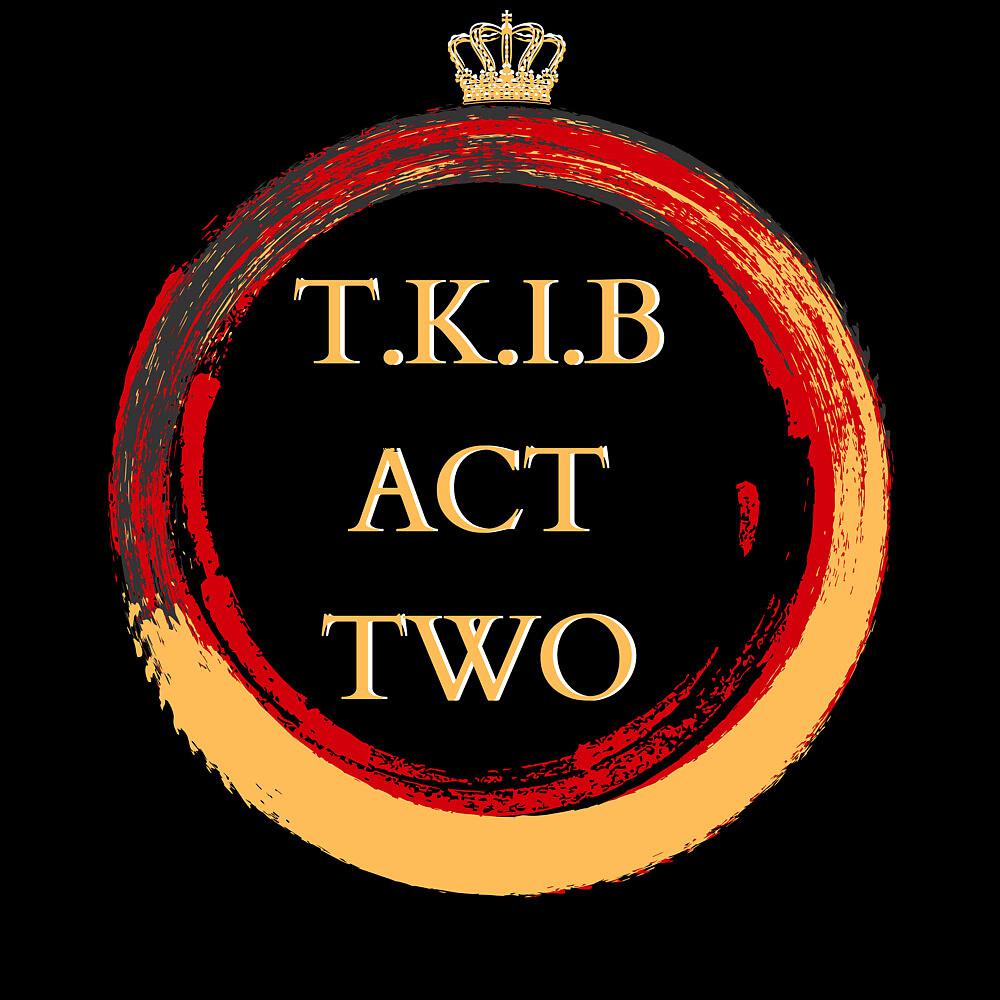 Постер альбома T.K.I.B Act Two