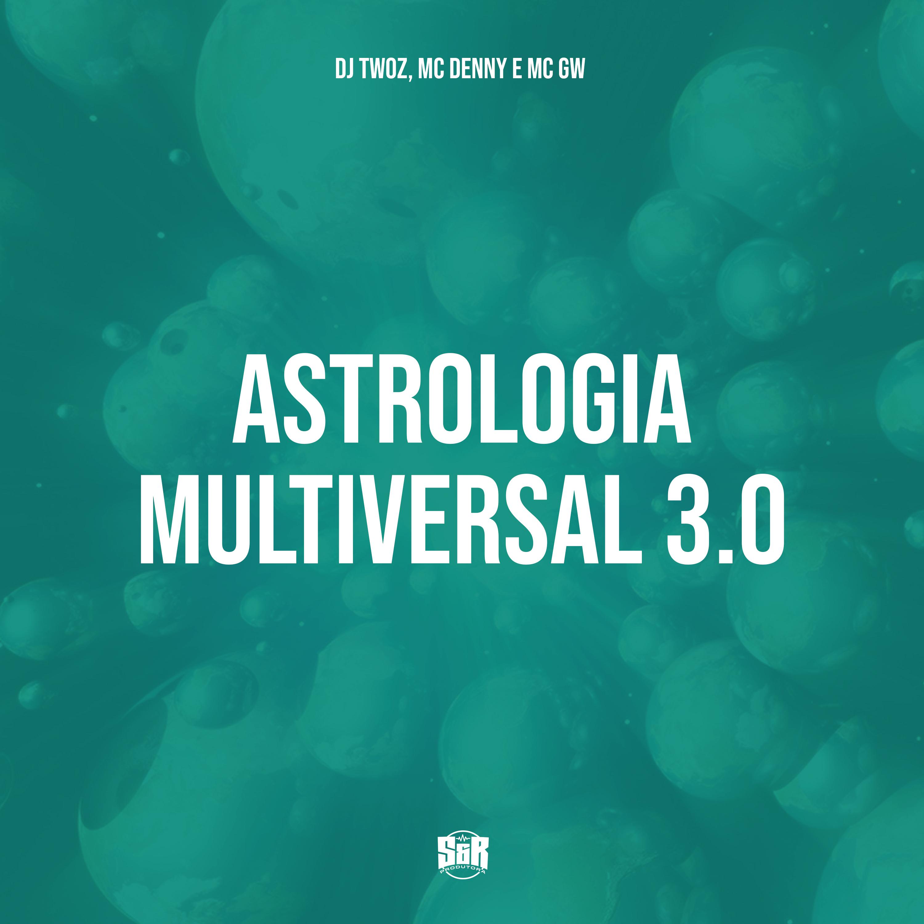 Постер альбома Astrologia Multiversal 3.0