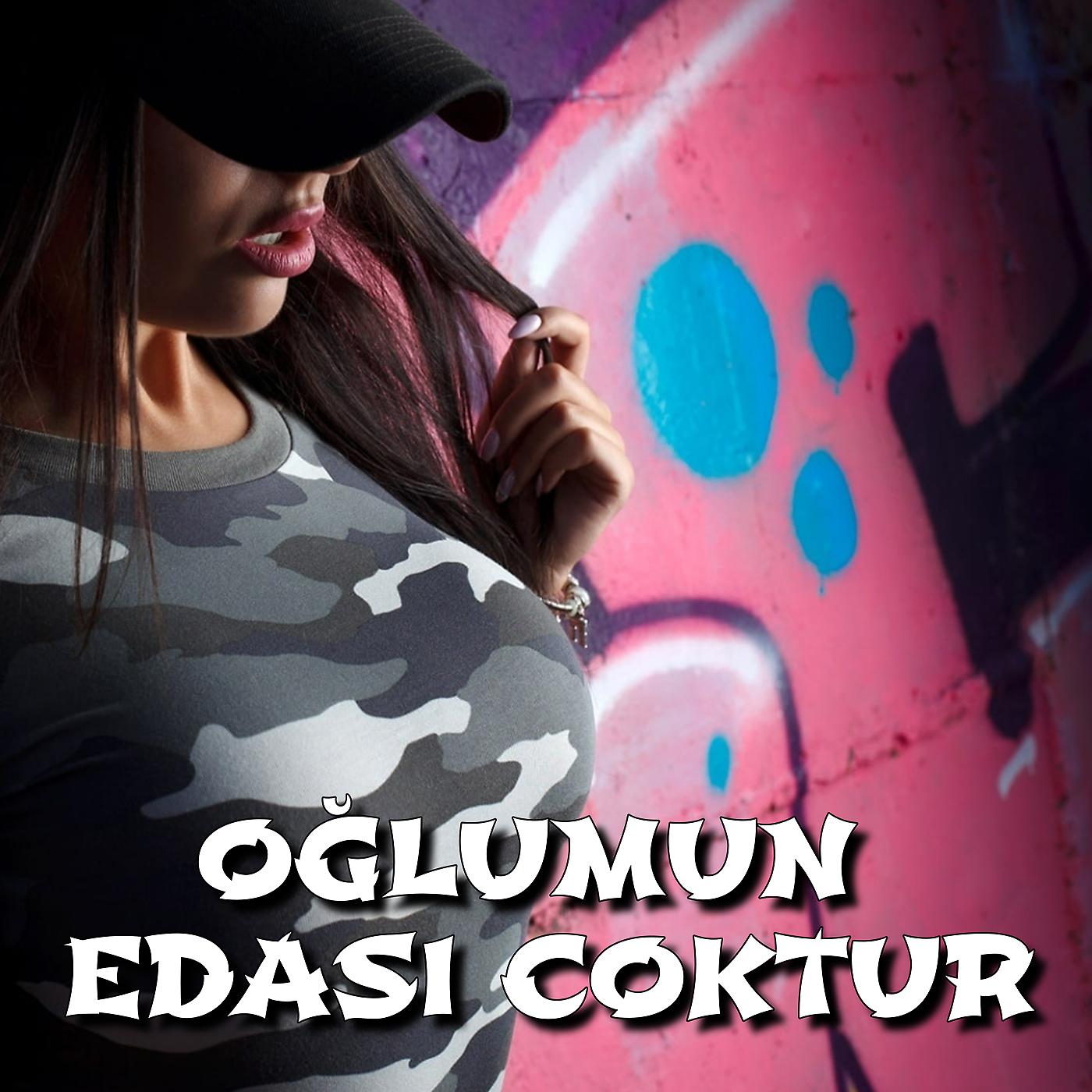 Постер альбома OĞLUMUN EDASI COKTUR