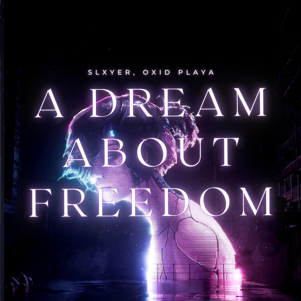 Постер альбома A Dream About Freedom