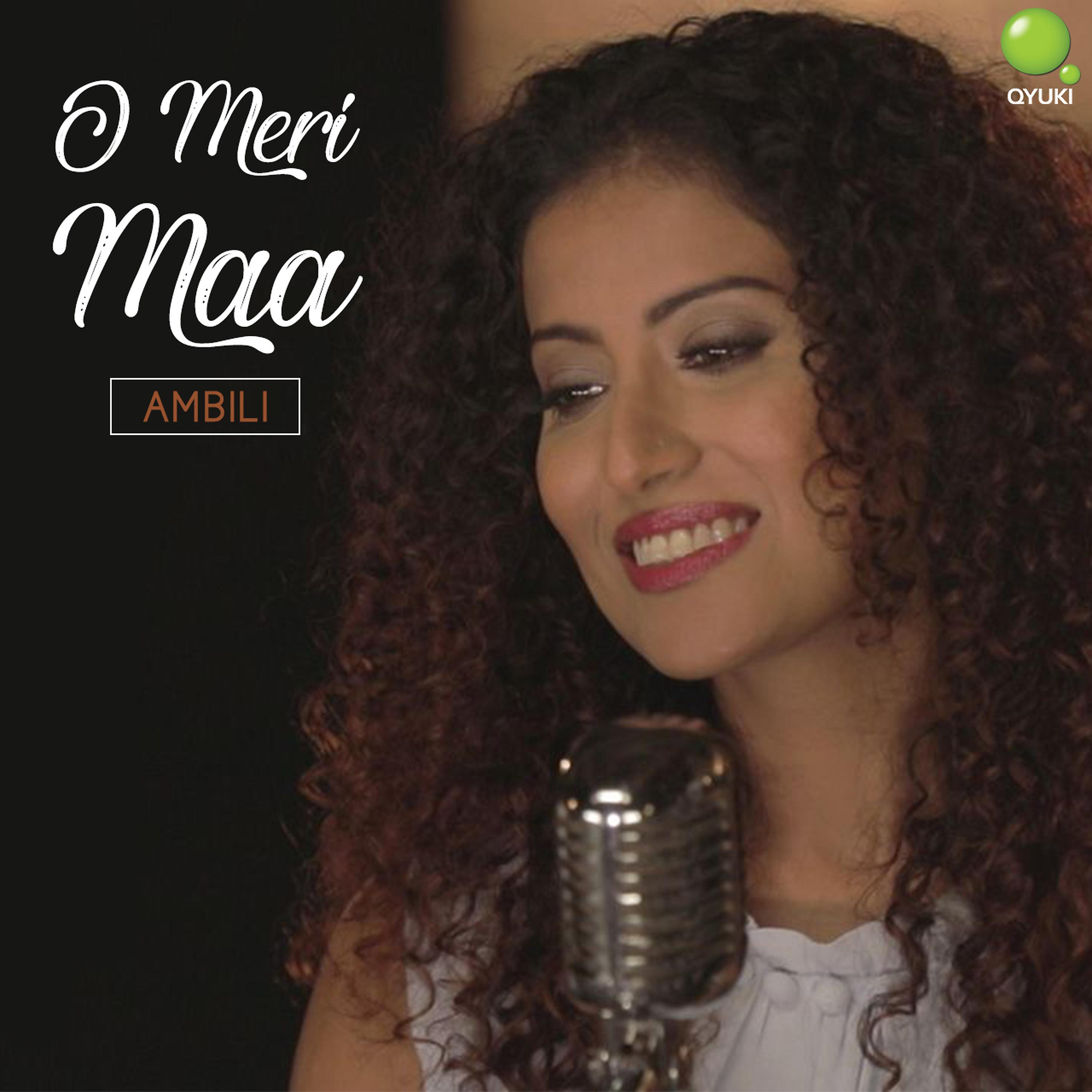 Постер альбома O Meri Maa - Single
