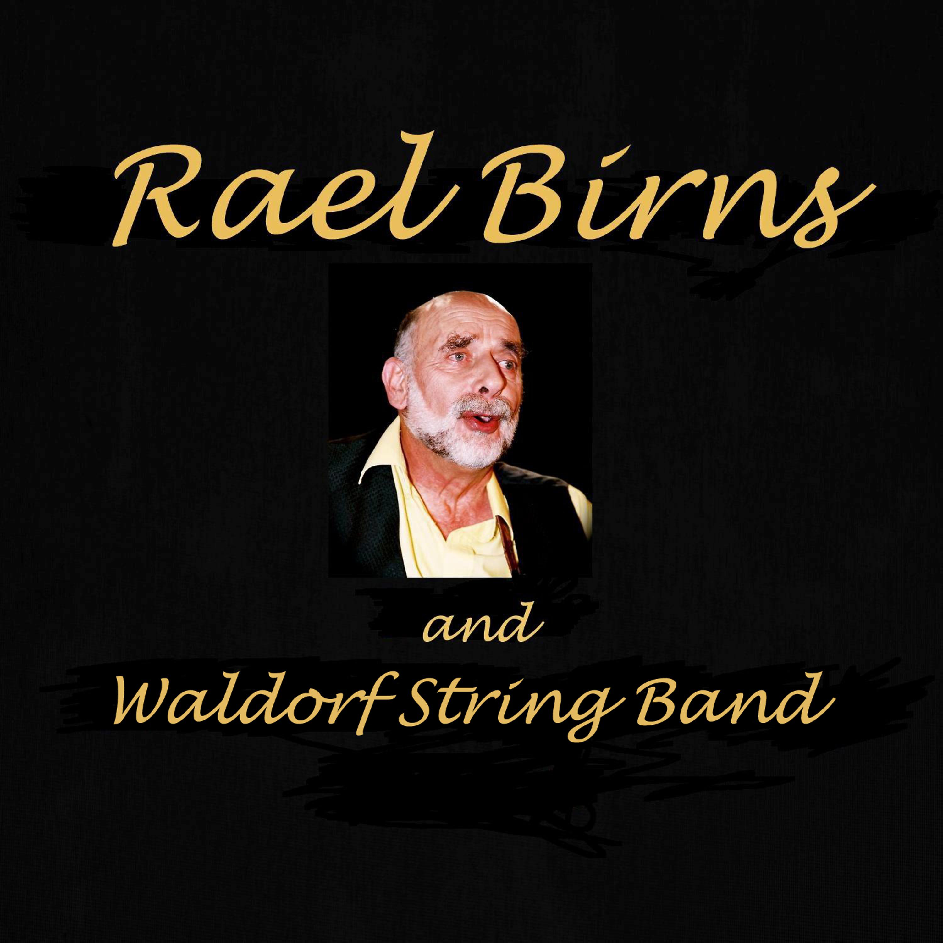 Постер альбома Rael Birns and Waldorf String Band