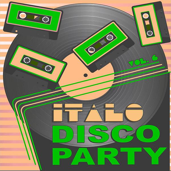 Постер альбома Italo Disco Party, Vol. 6
