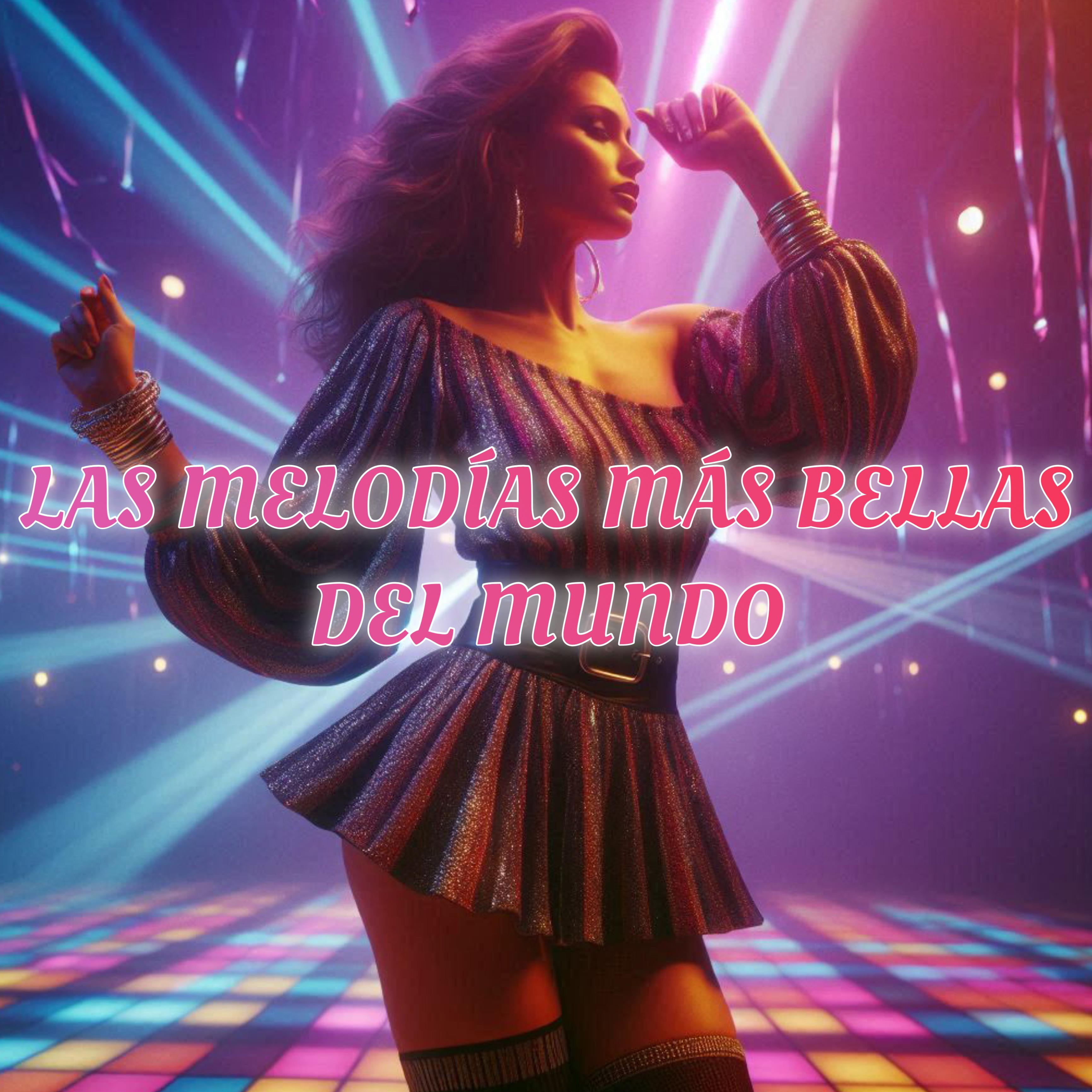 Постер альбома Las Melodías Más Bellas Del Mundo