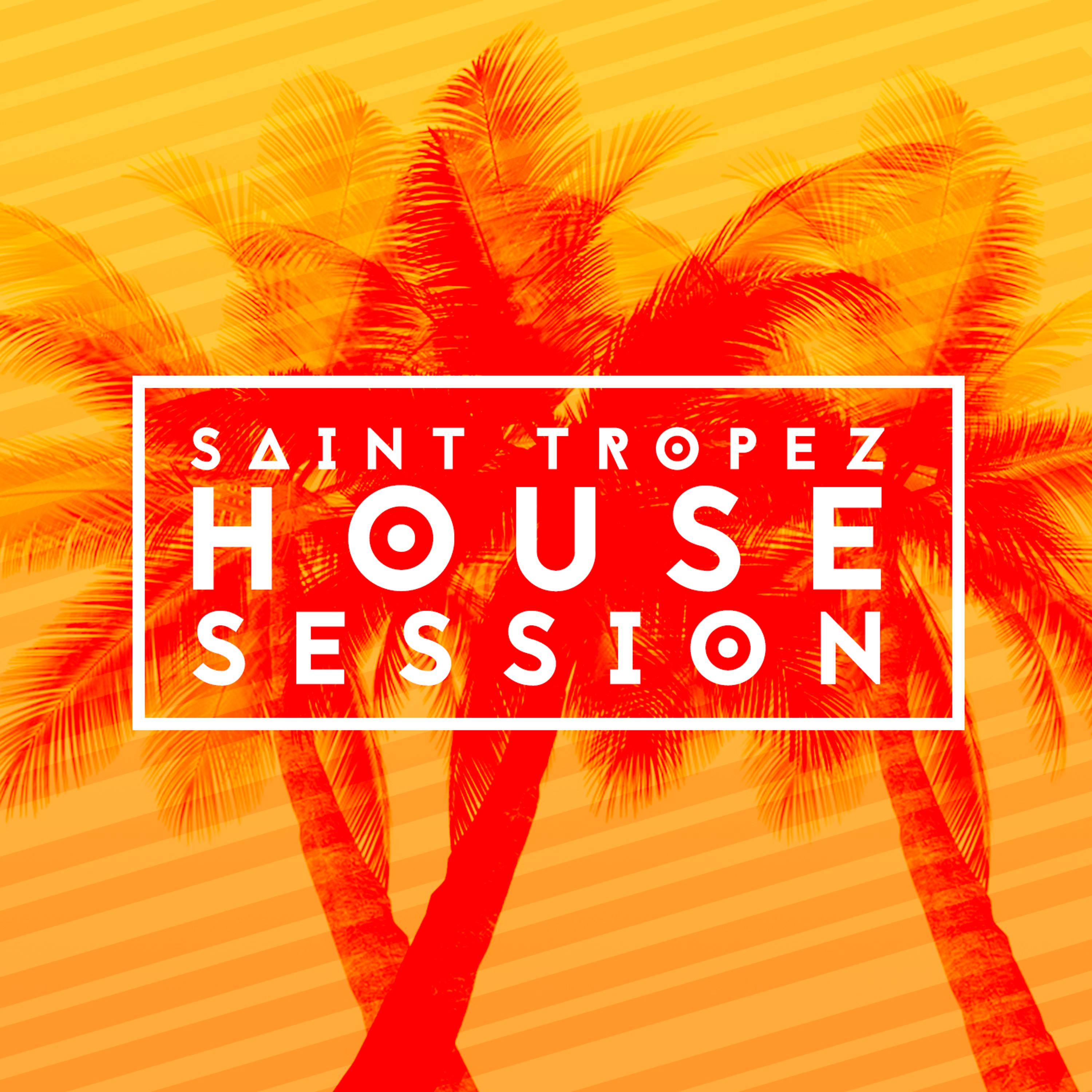 Постер альбома Saint Tropez House Session