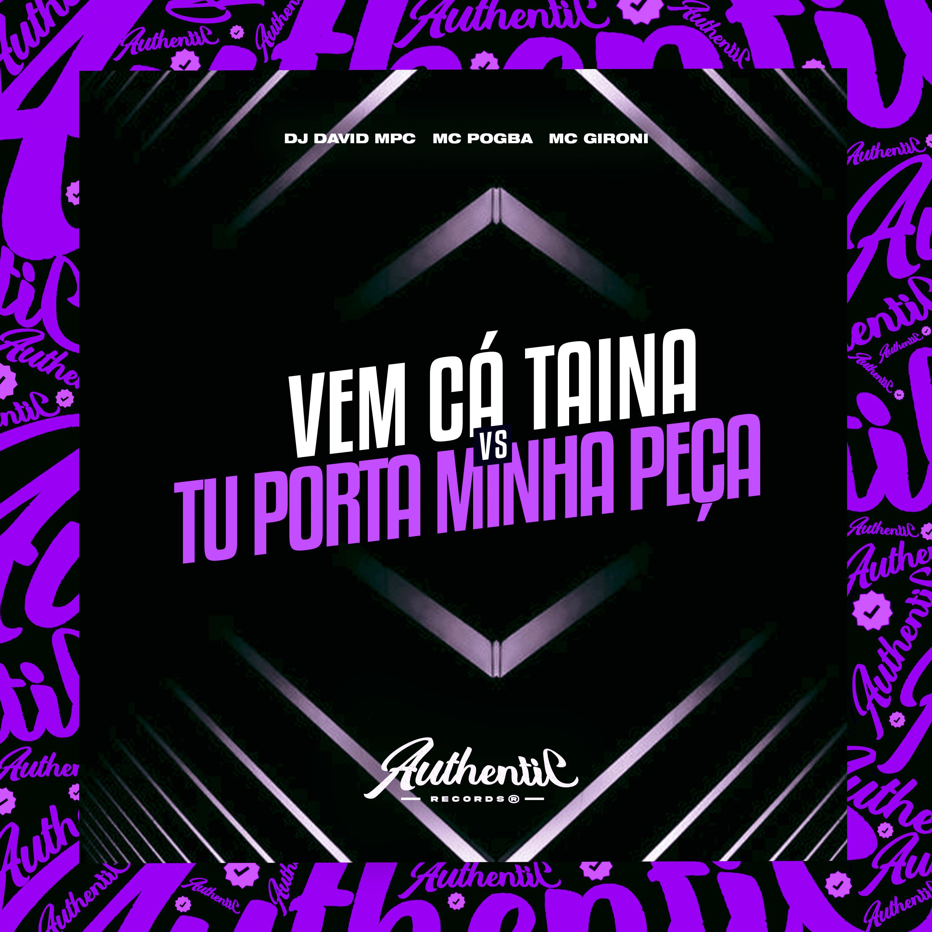 Постер альбома Vem Cá Taina Vs Tu Porta Minha Peça