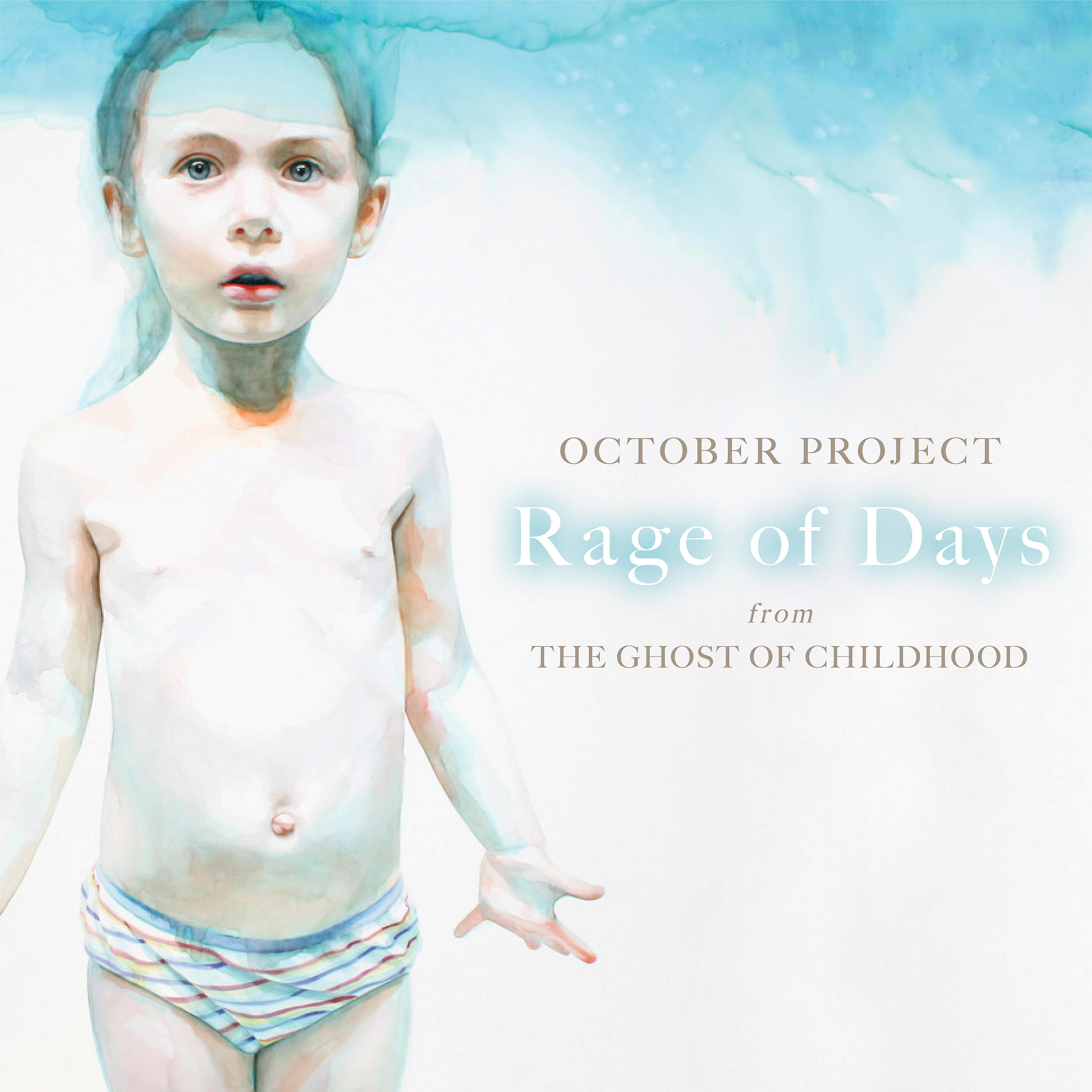 Постер альбома Rage of Days (From the Ghost of Childhood)