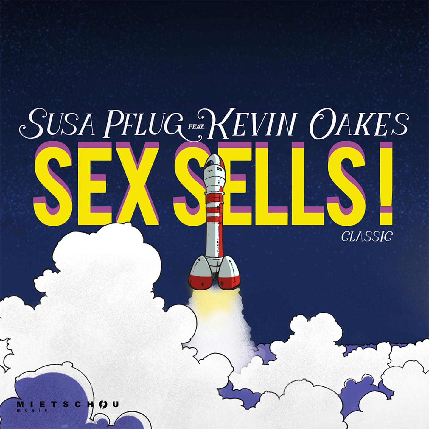 Постер альбома Sex Sells! Classic