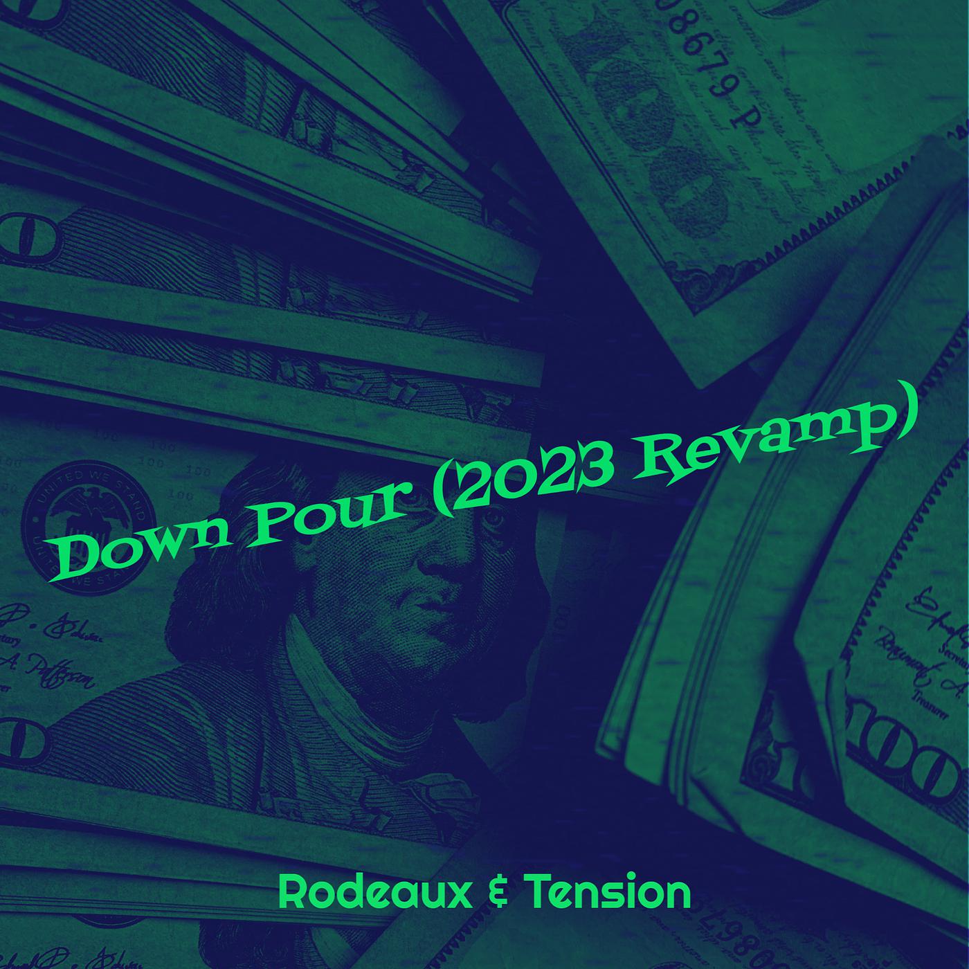 Постер альбома Down Pour (2023 Revamp)