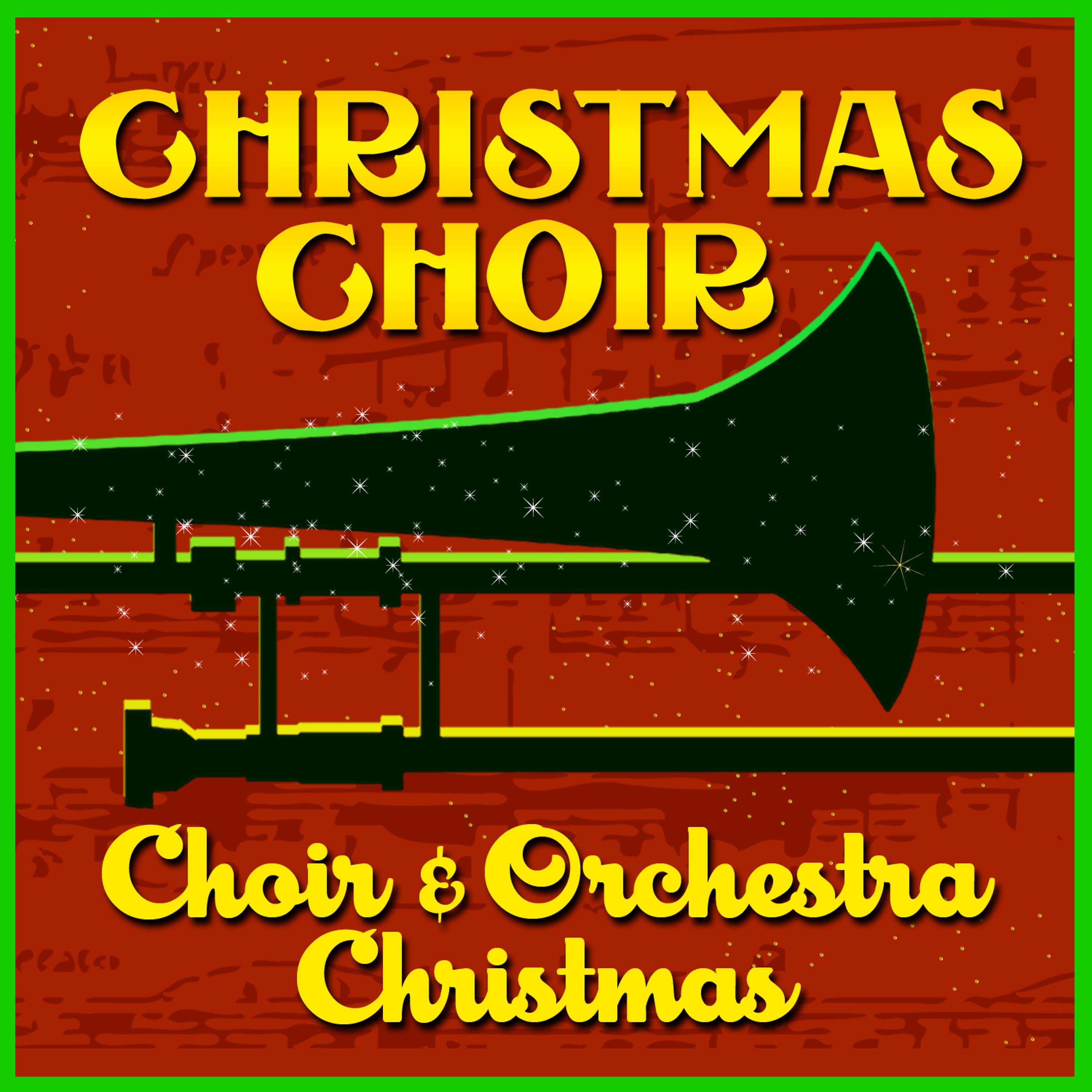 Постер альбома Choir & Orchestra Christmas