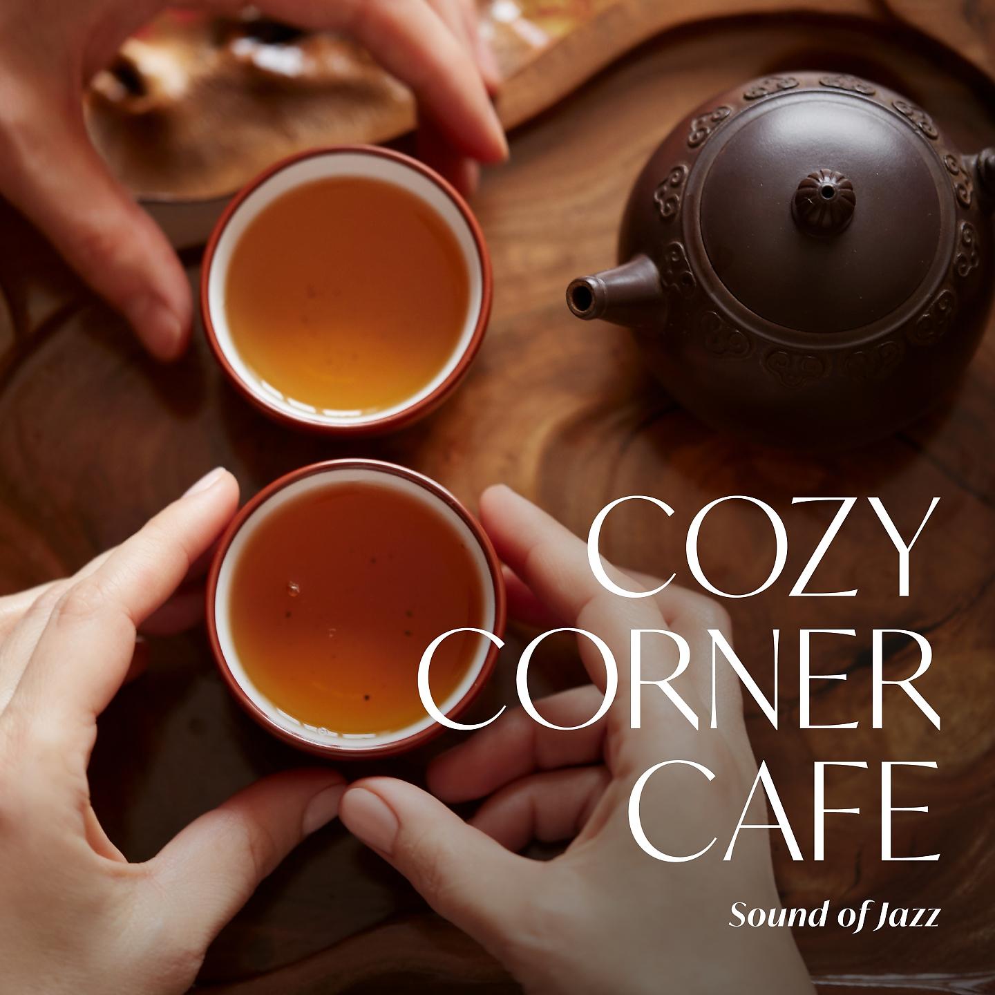 Постер альбома Cozy Corner Cafe - Sound of Jazz