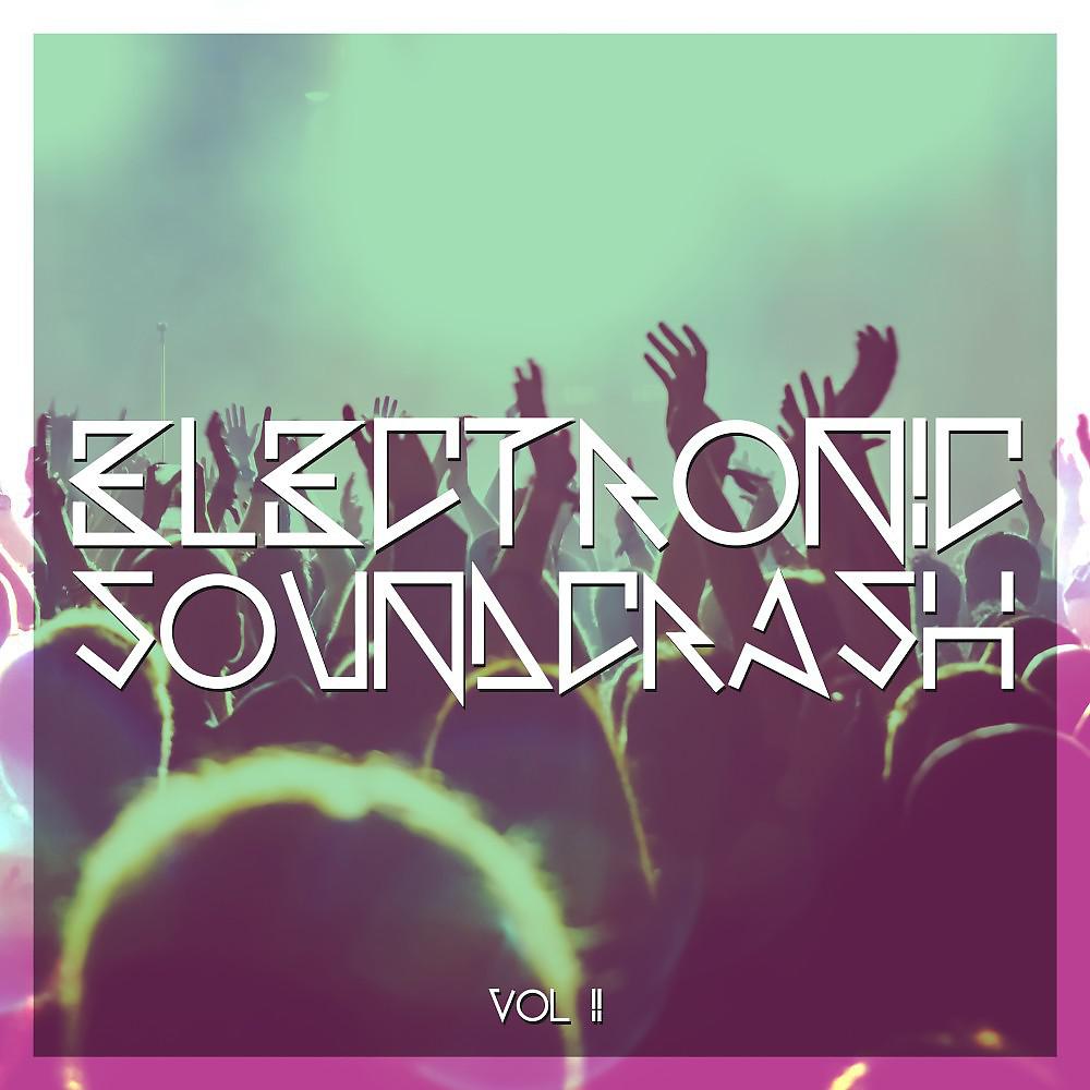 Постер альбома Electronic Soundcrash, Vol. 2