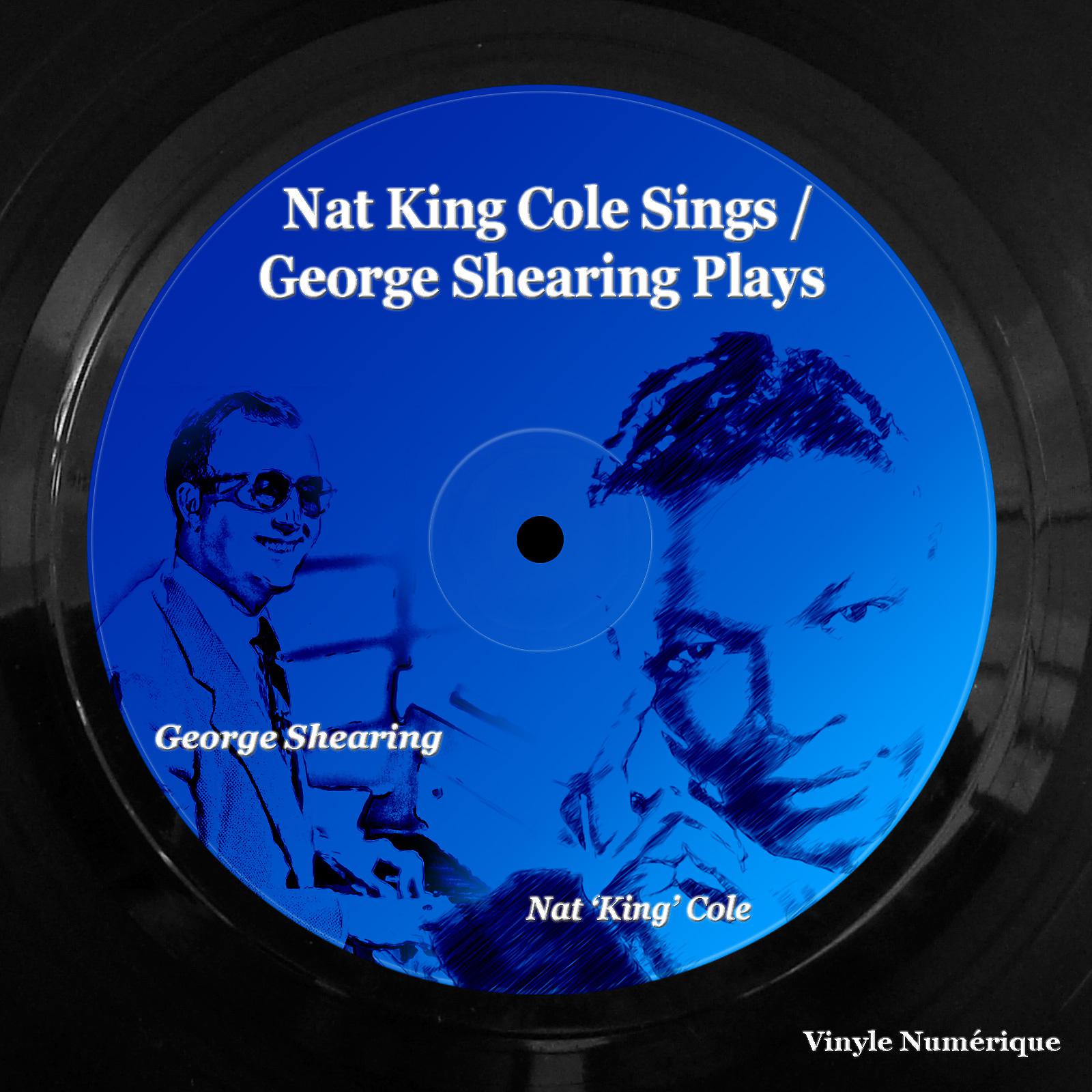 Постер альбома Nat King Cole Sings / George Shearing Plays
