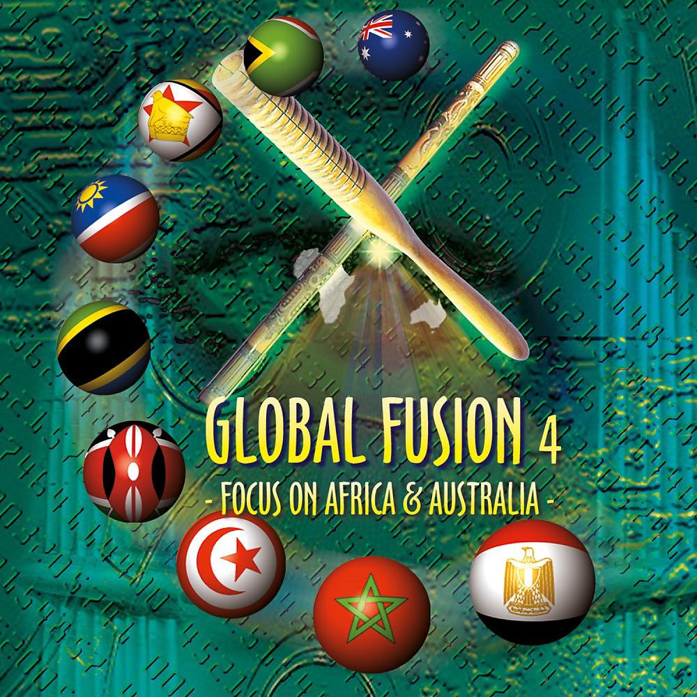 Постер альбома Global Fusion, Vol. 4: Focus on Africa & Australia
