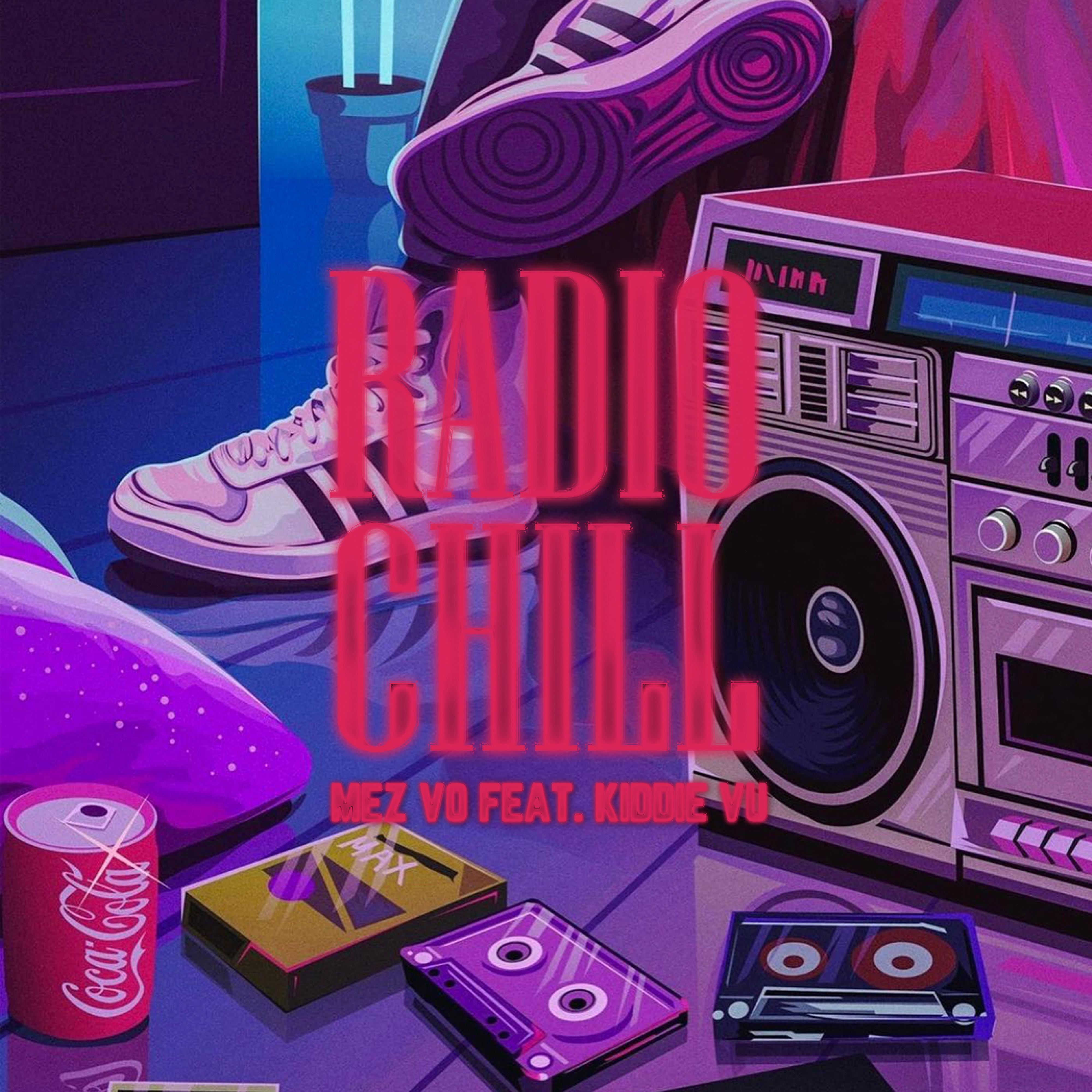Постер альбома Radio Chill (feat. Kiddie Vu)